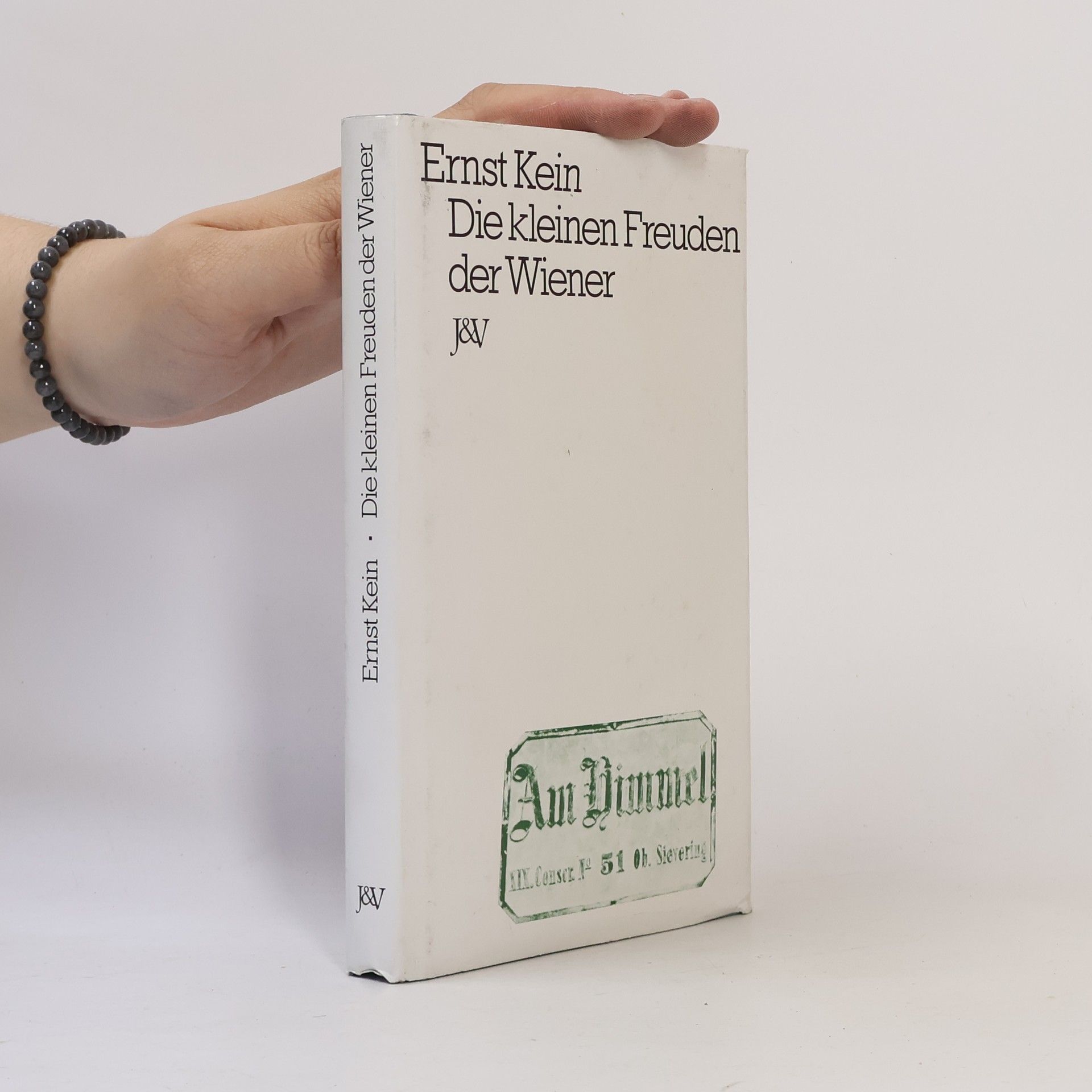 Ernst Kein Die kleinen Freuden der Wiener