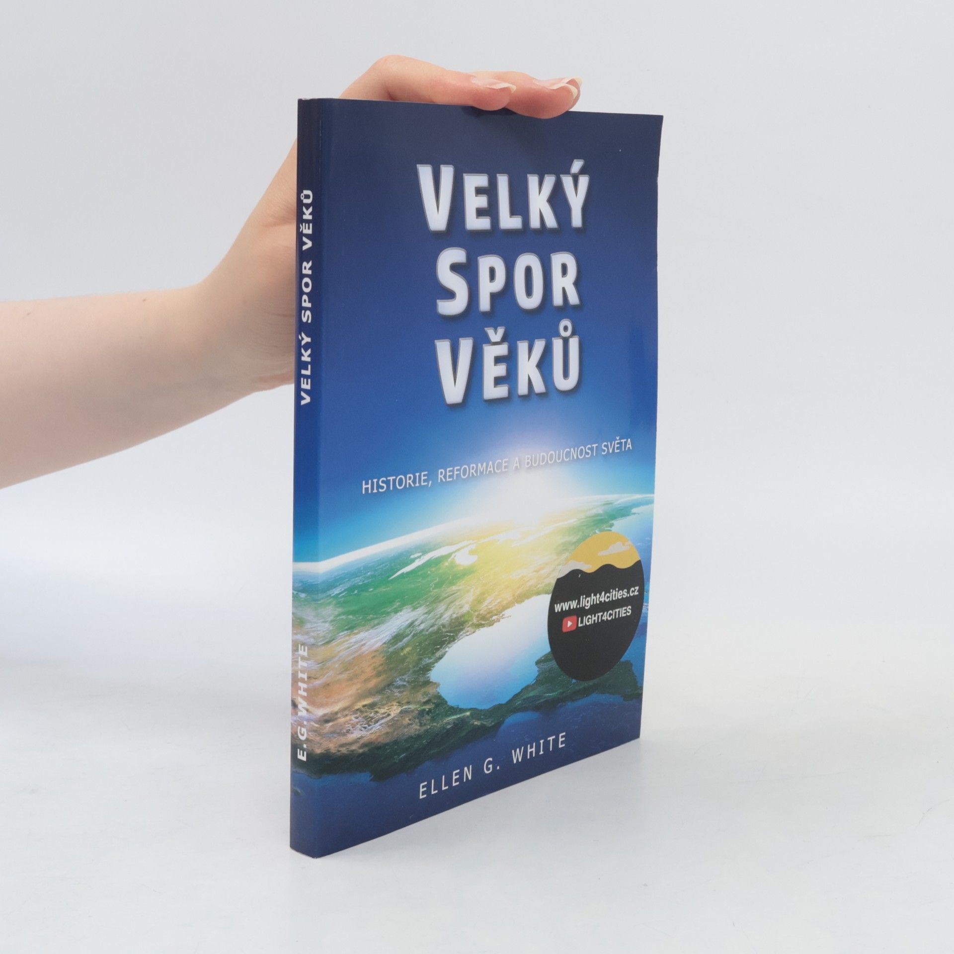 Ellen G. White Velký spor věků