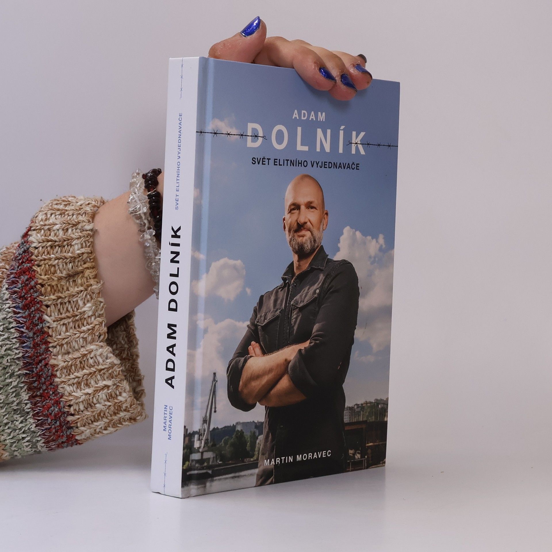 Martin Moravec Adam Dolník. Svět elitního vyjednavače