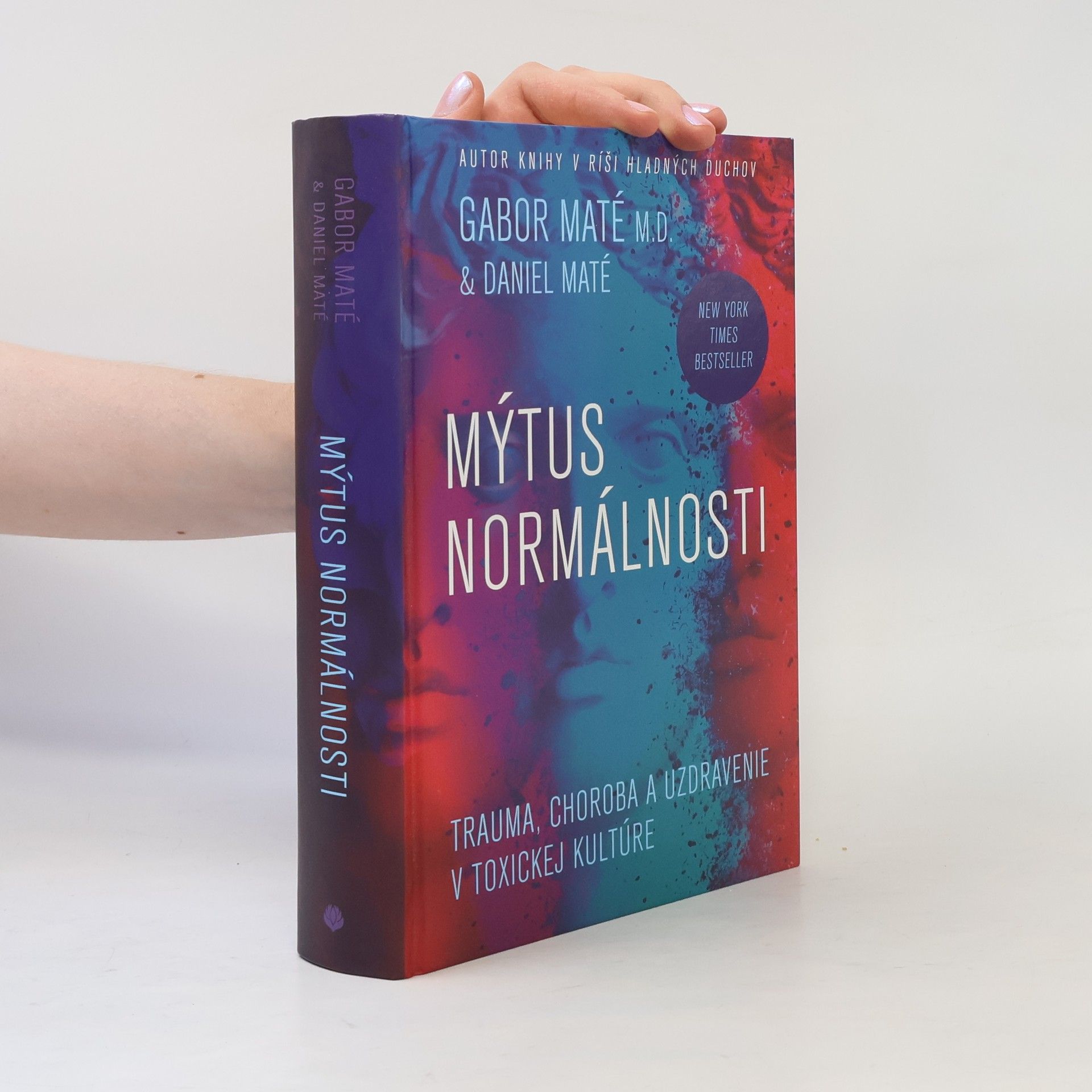 Gabor Maté Mýtus normálnosti