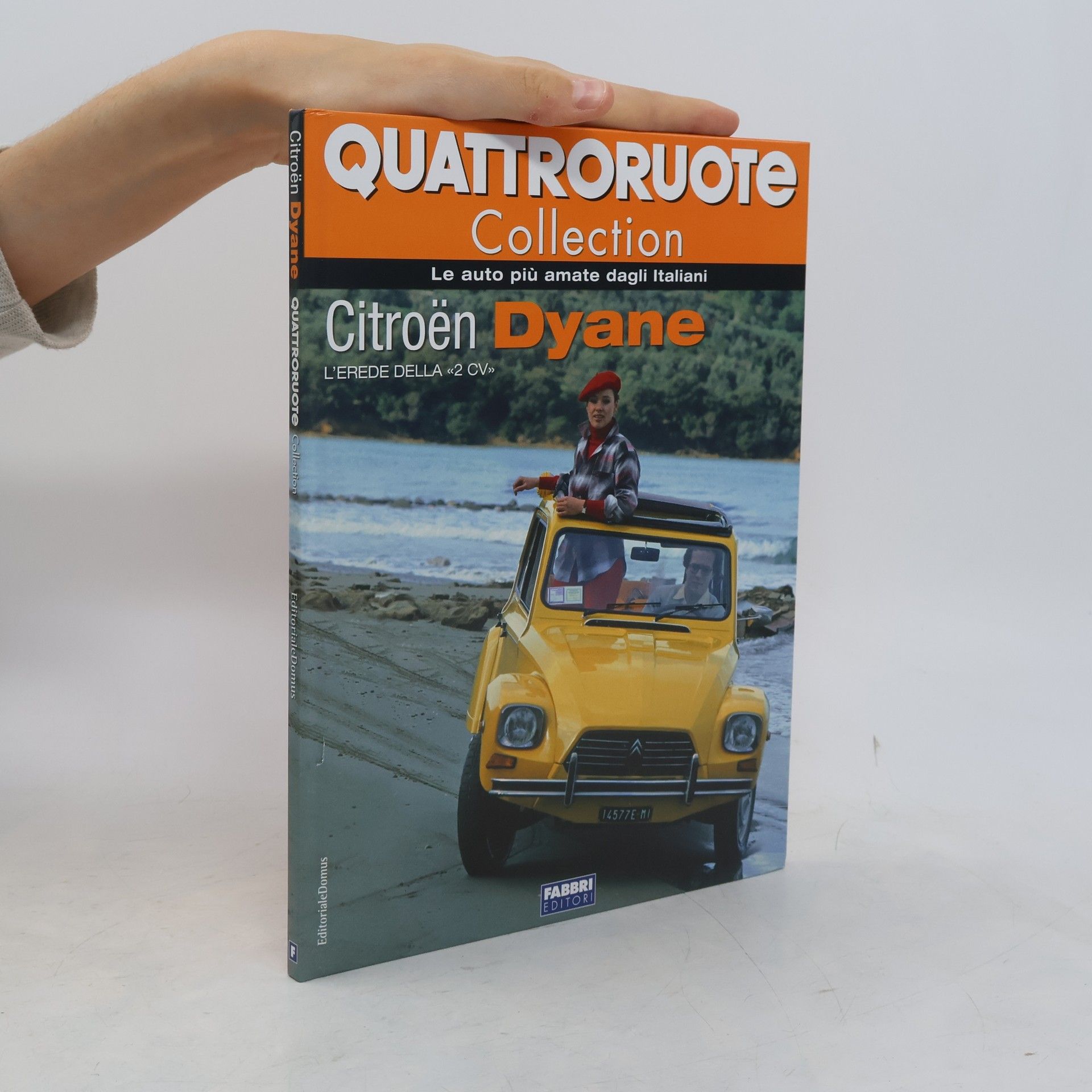Autorenkollektiv Quattroruote Collection. Citroën Dyane