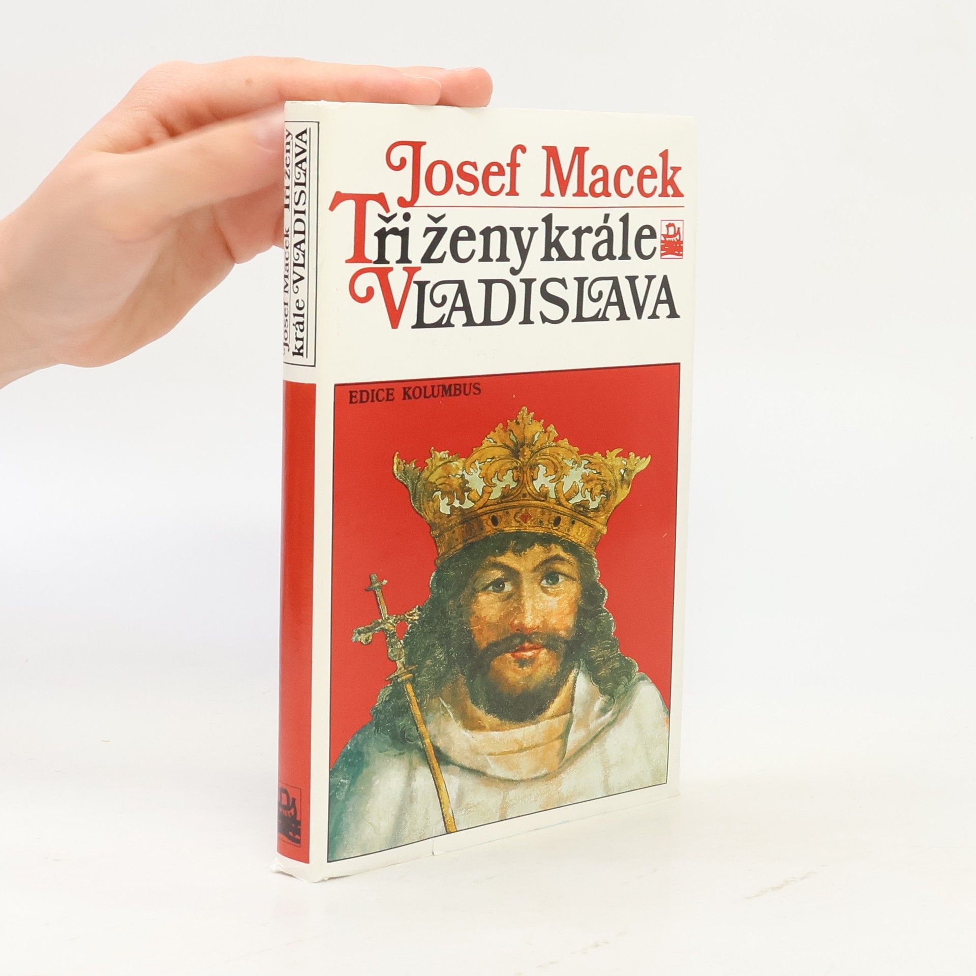 Josef Macek Tři ženy krále Vladislava