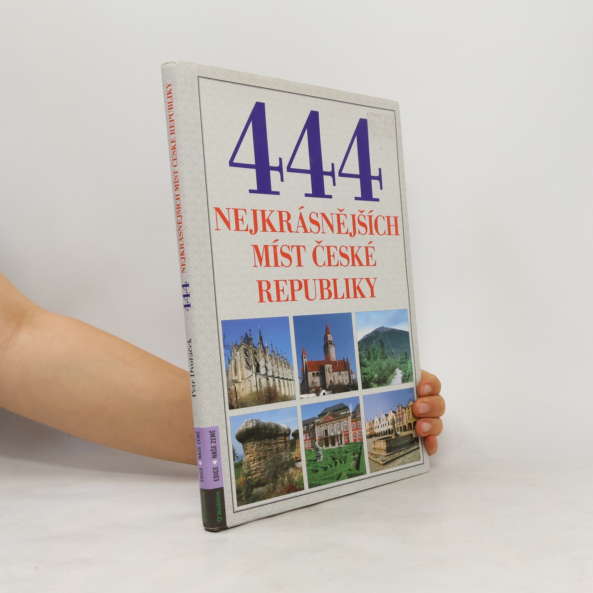 Petr Dvořáček 444 nejkrásnějších míst České republiky