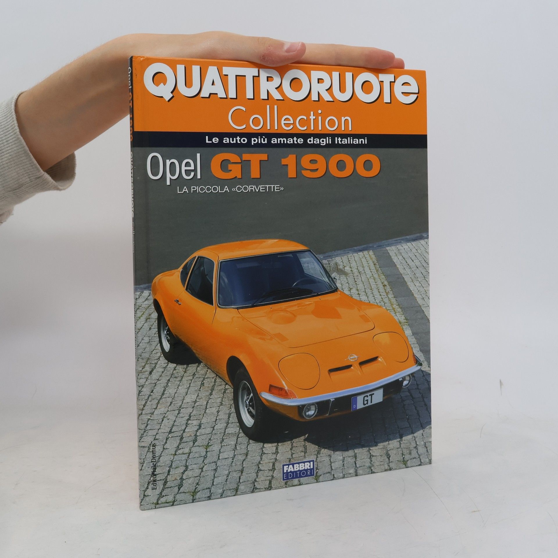 AA.VV. Quattroruote Collection. Opel GT 1900
