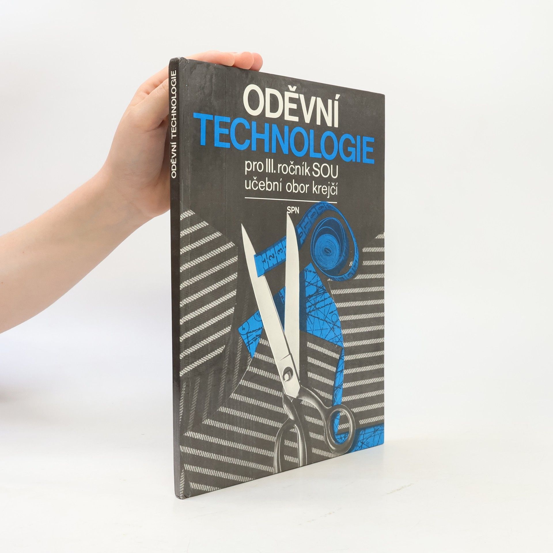 Alena Lukešová Oděvní technologie pro III. ročník SOU učební obor krejčí