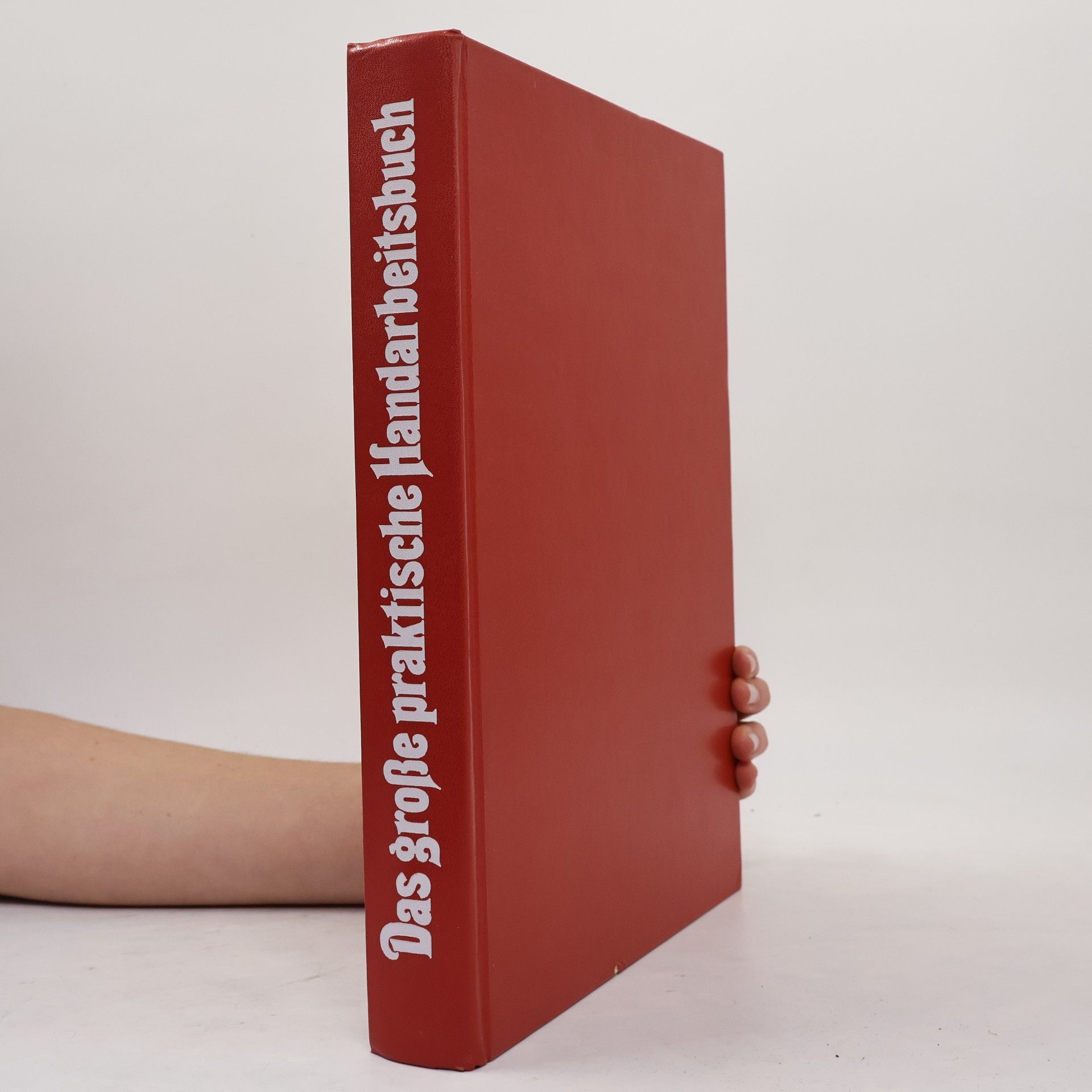 Heinz Bogner Das große praktische Handarbeitsbuch