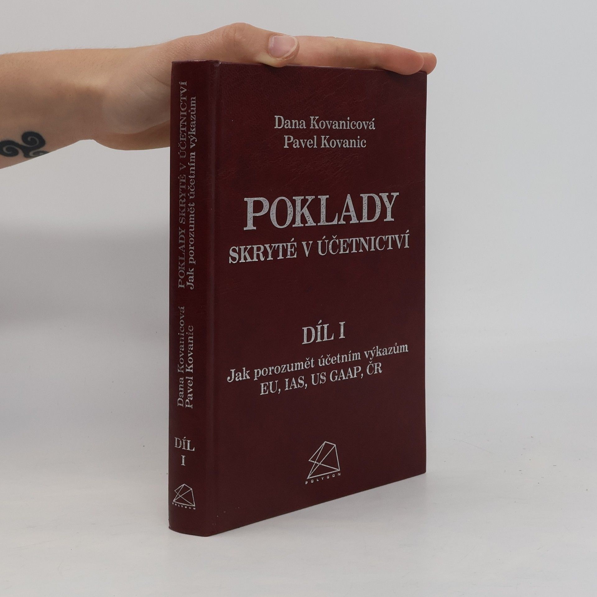 Pavel Kovanic Poklady skryté v účetnictví. Díl I