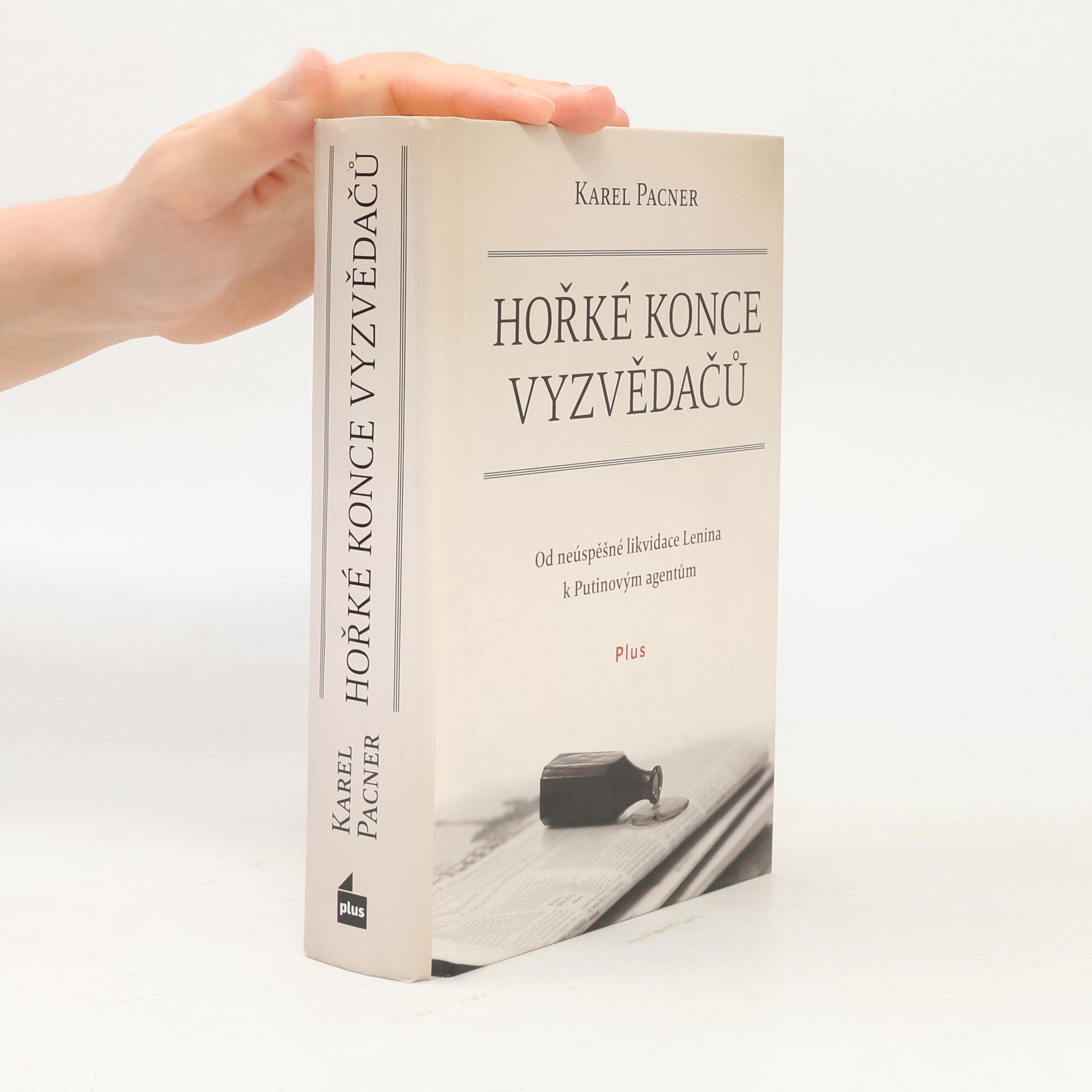 Karel Pacner Hořké konce vyzvědačů