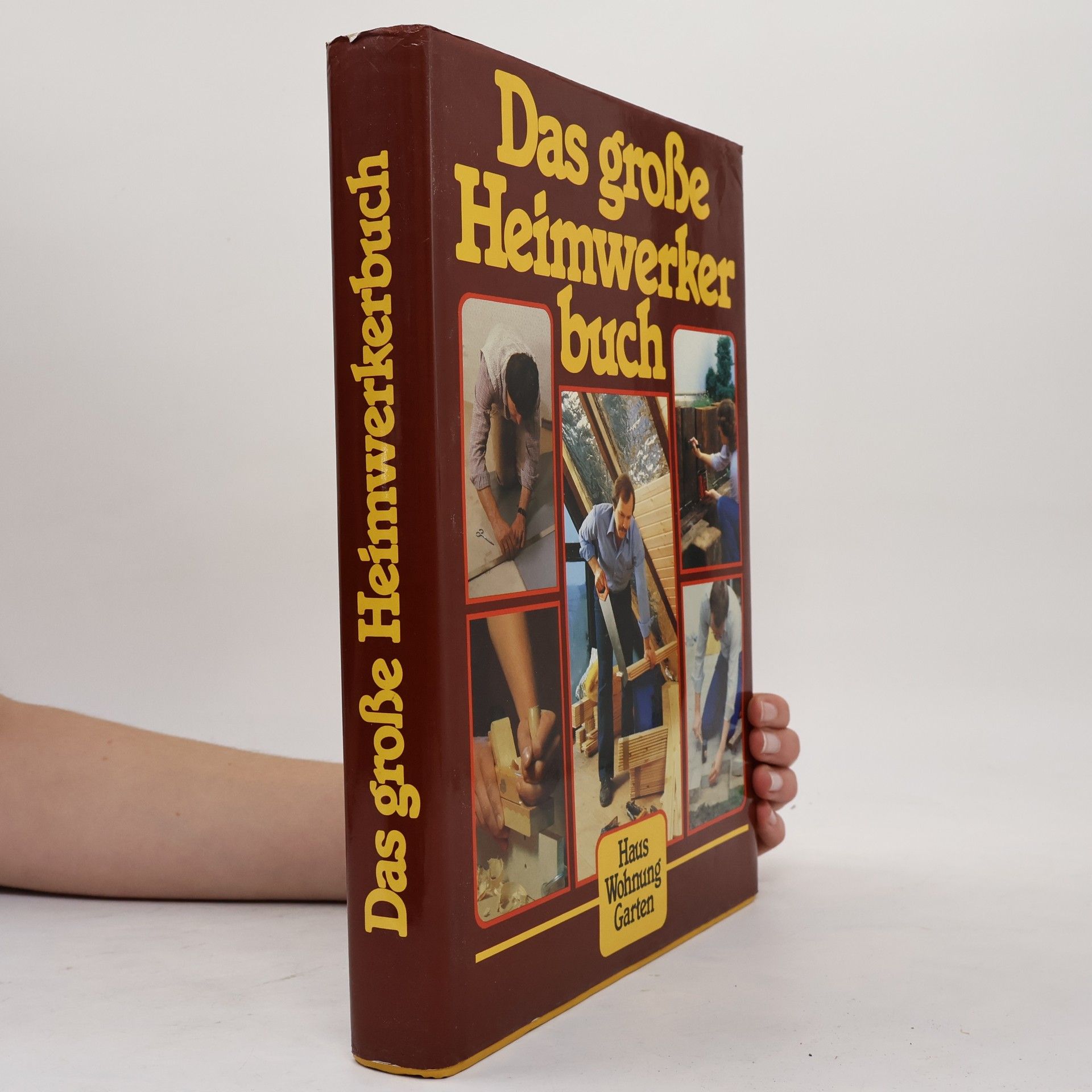 Haus Wohnung Garten Das große Heimwerkerbuch