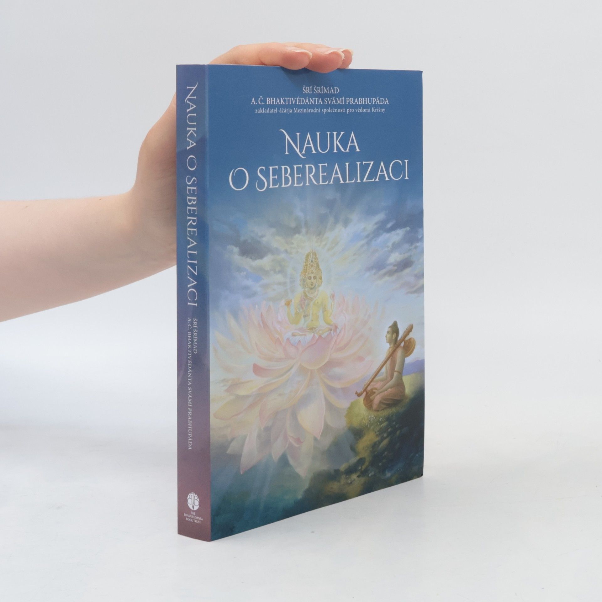 Šrí Šrímad A. Č. Bhaktivédanta Swami Prabhupáda Nauka o seberealizaci