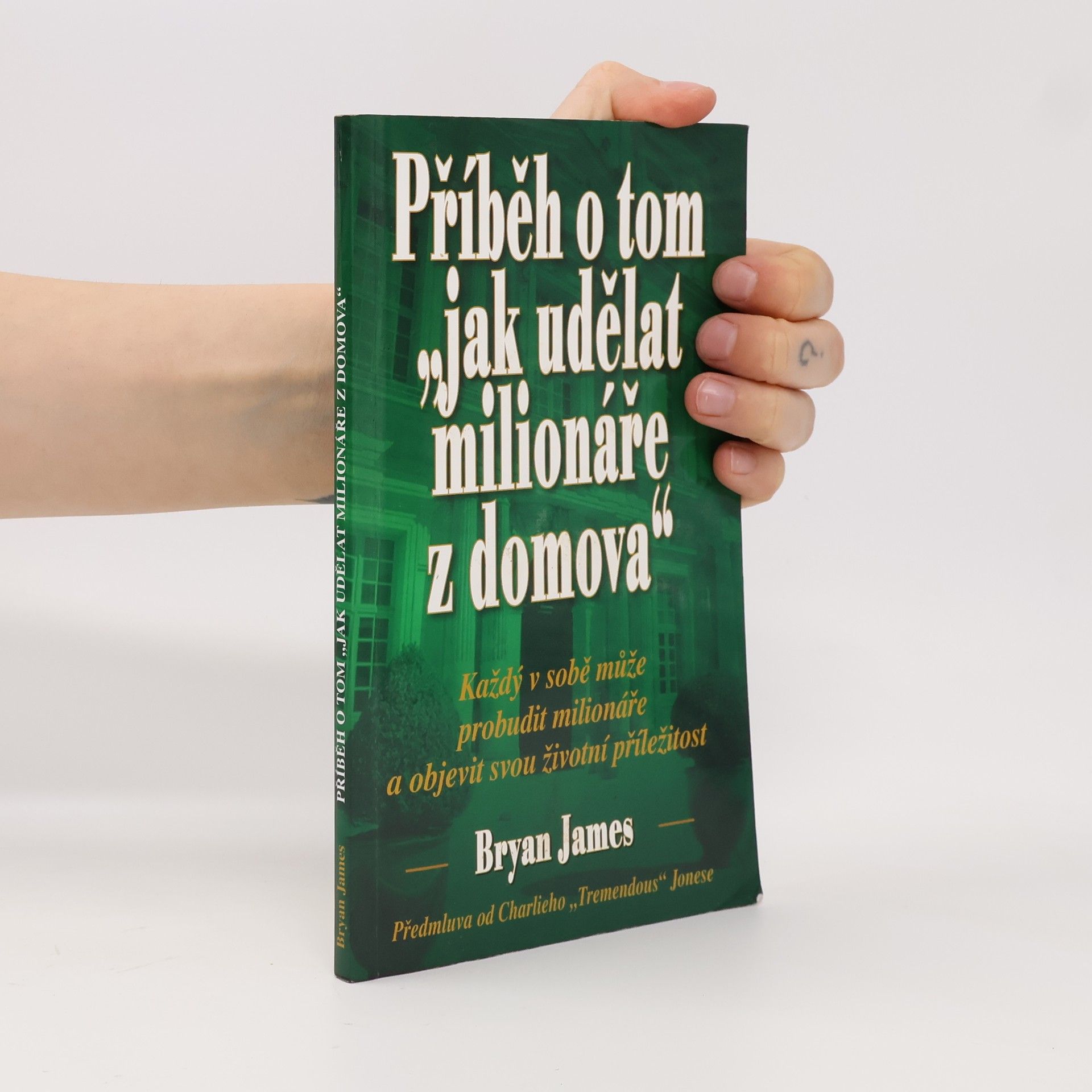 Bryan James Příběh o tom "jak udělat milionáře z domova"