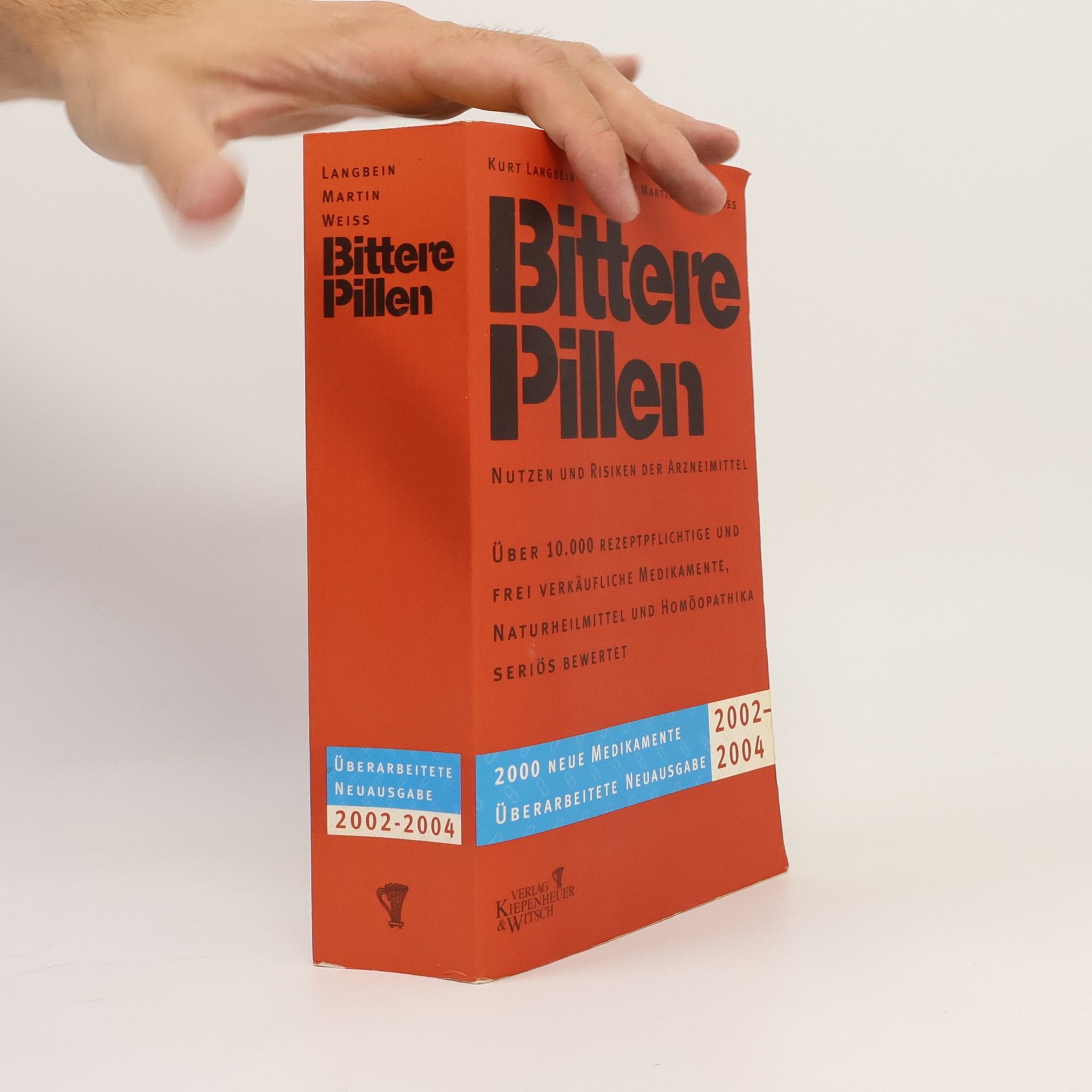 Kolektiv autorů Bittere Pillen. Ausgabe 2002 - 2004. Nutzen und Risiken der Arzneimittel.