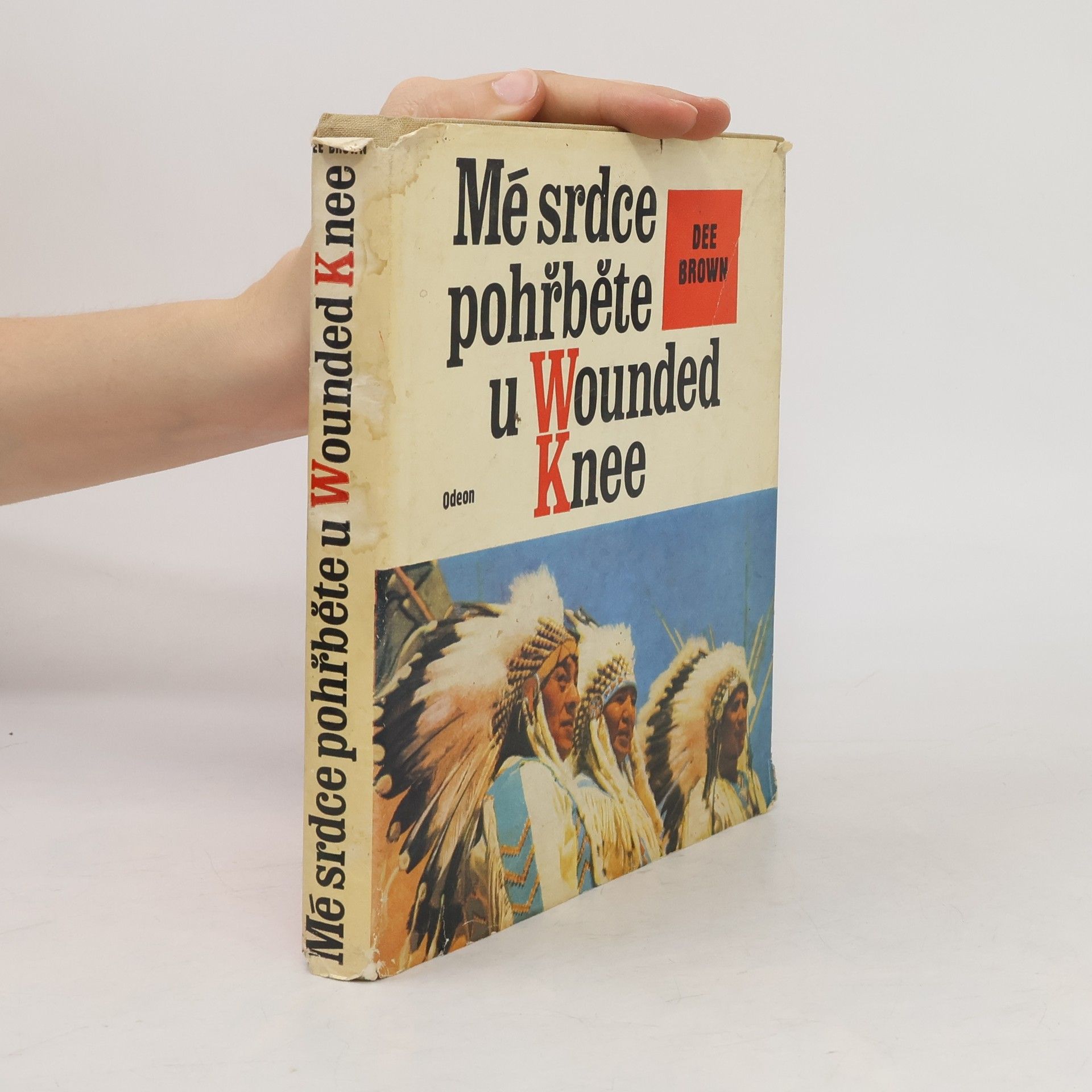 Dee Alexander Brown Mé srdce pohřběte u Wounded Knee