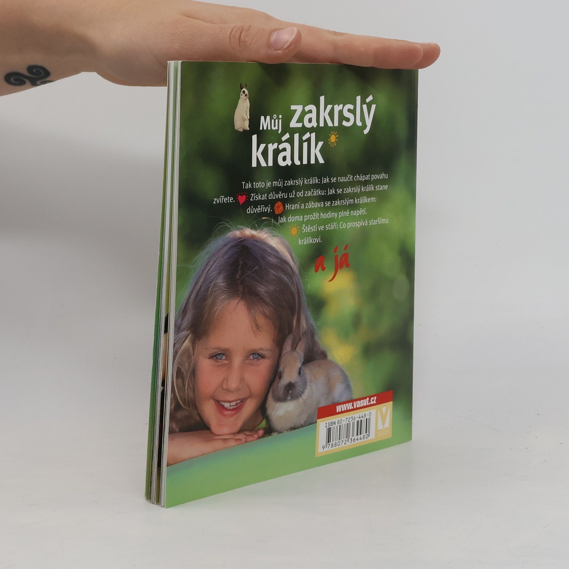 Monika Wegler Můj zakrslý králík a já : s přílohami na rozkládacích stránkách