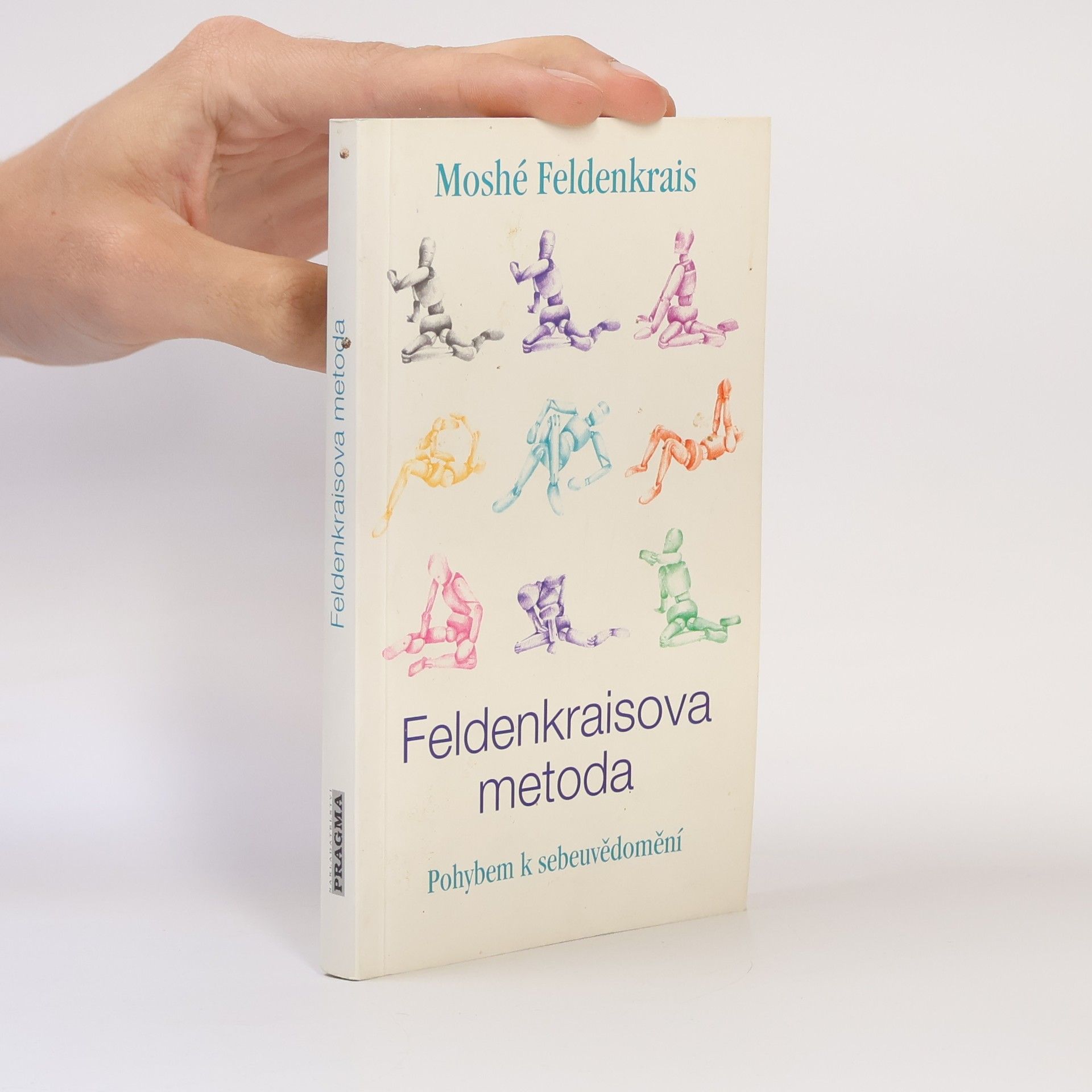 Moshé Feldenkrais Feldenkraisova metoda, Pohybem k sebeuvědomění