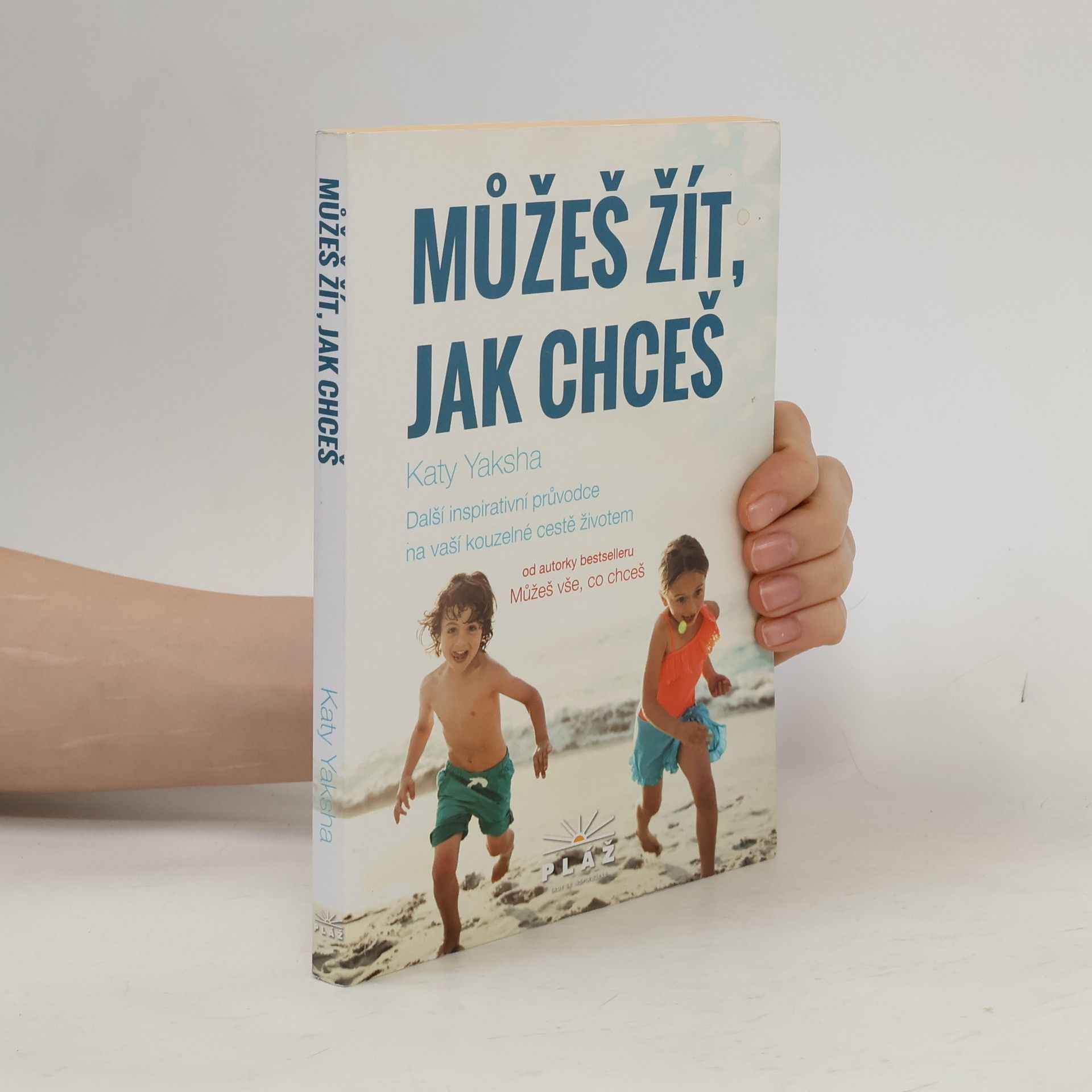 Katy Yaksha Můžeš žít, jak chceš