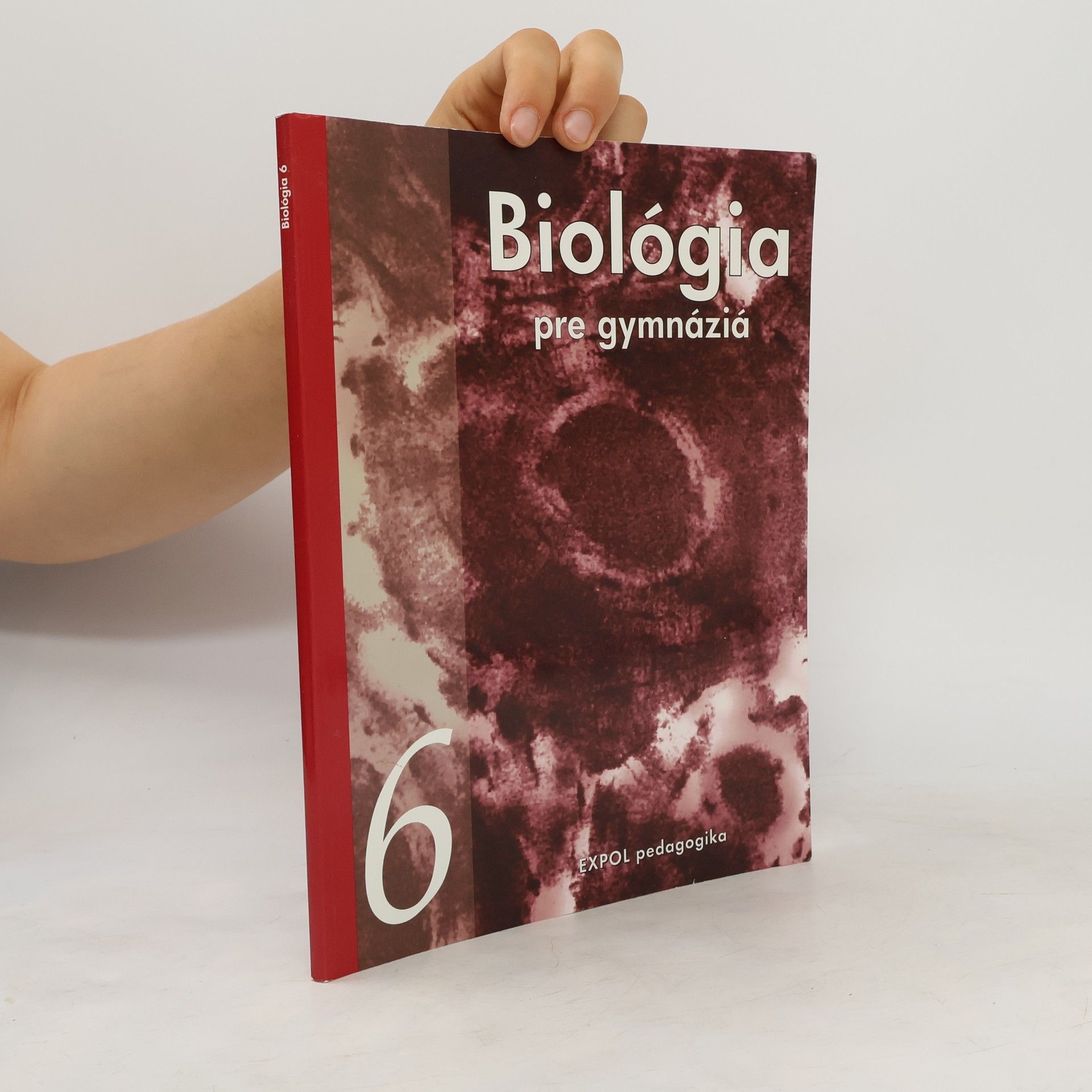 Katarína a. kol. Ušáková Biológia pre gymnáziá 6. /biológia človeka,evolúcia a vznik života na Zemi /