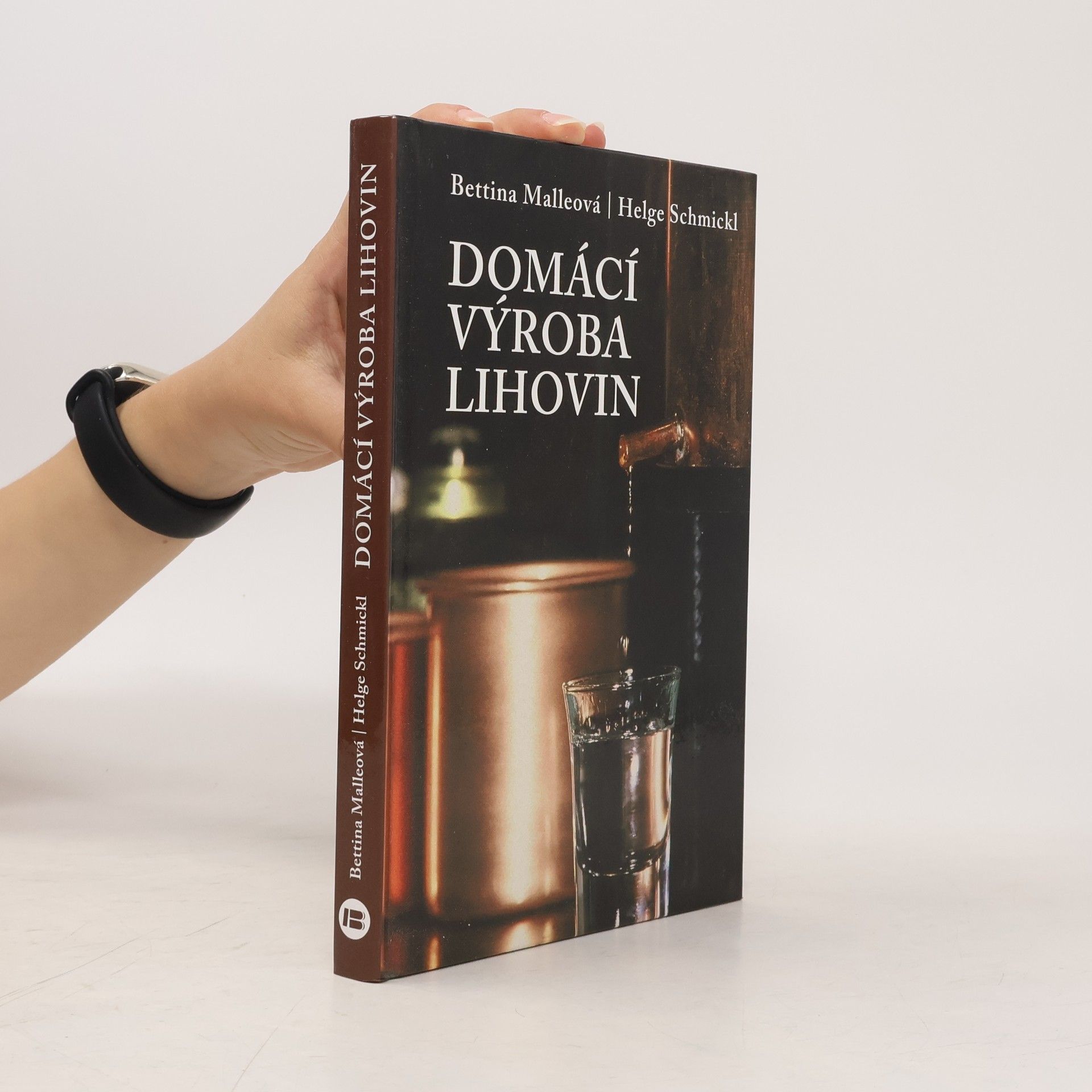Helge Schmickl Domácí výroba lihovin