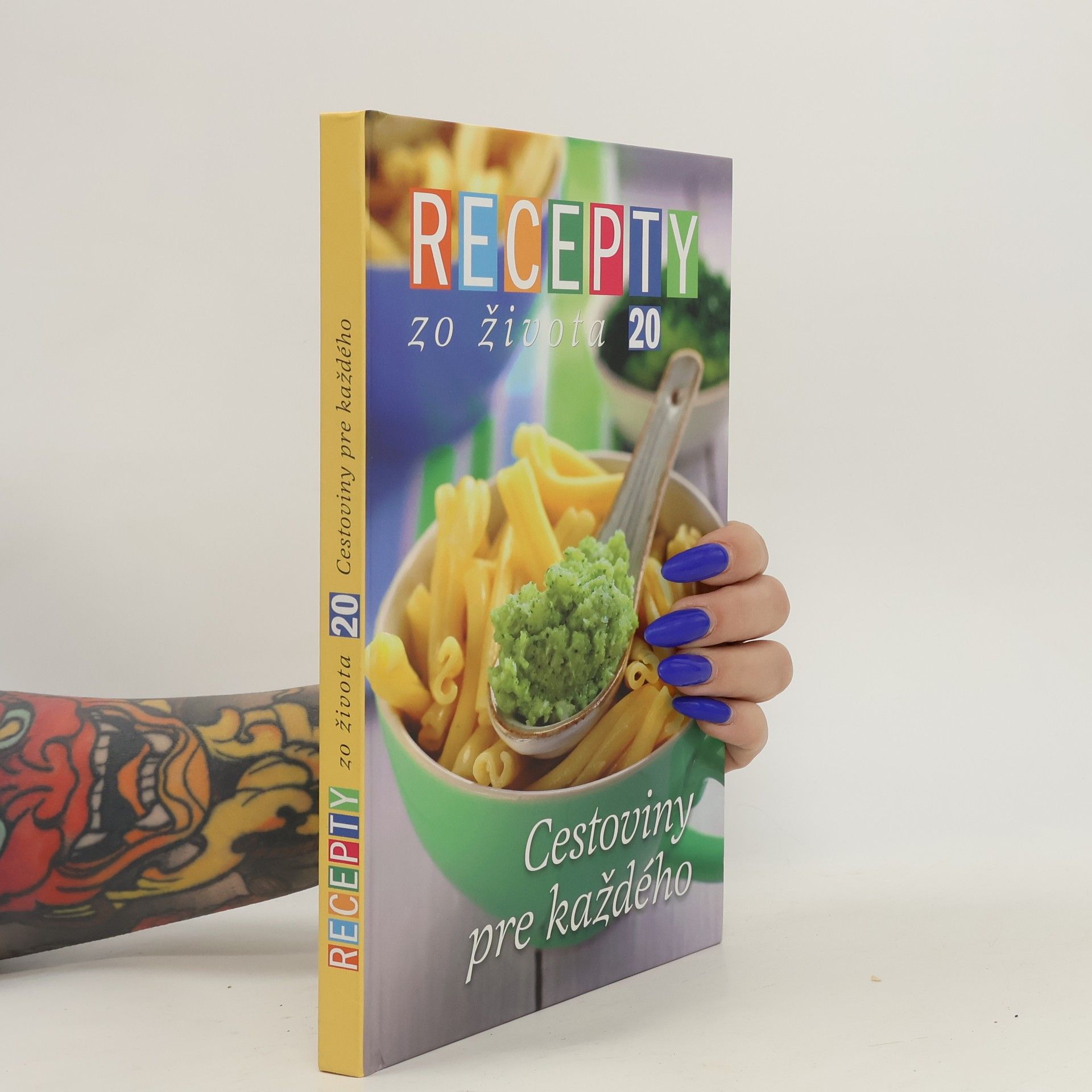 Autorenkollektiv Recepty zo života 20: Cestoviny pre každého