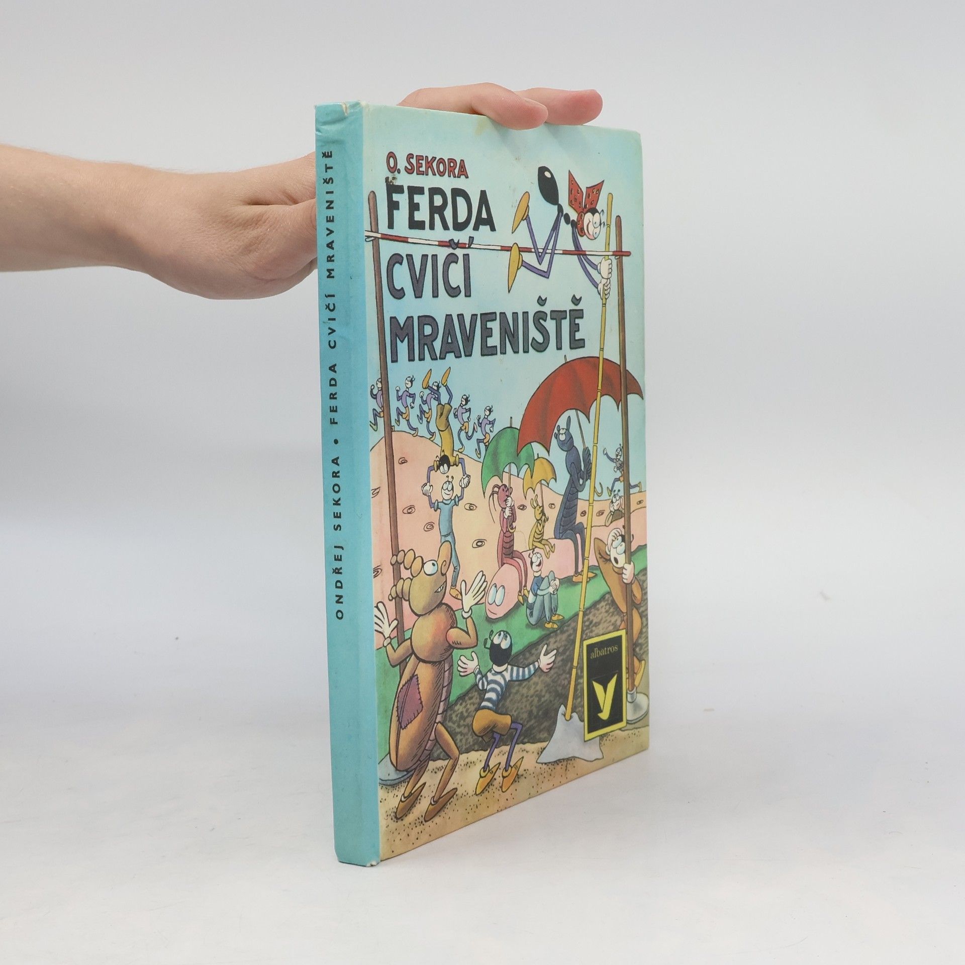 Ondřej J. Sekora Ferda cvičí mraveniště