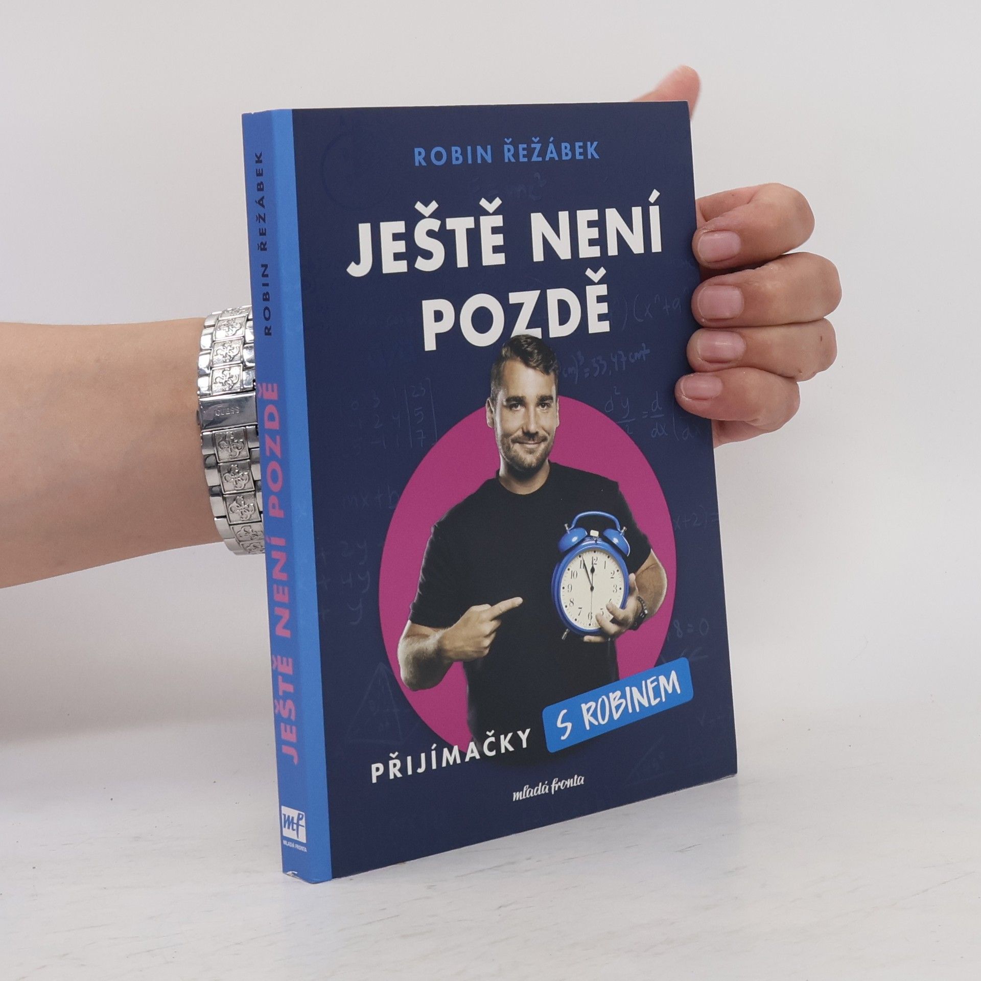 Robin Řežábek Ještě není pozdě. Přijímačky s Robinem