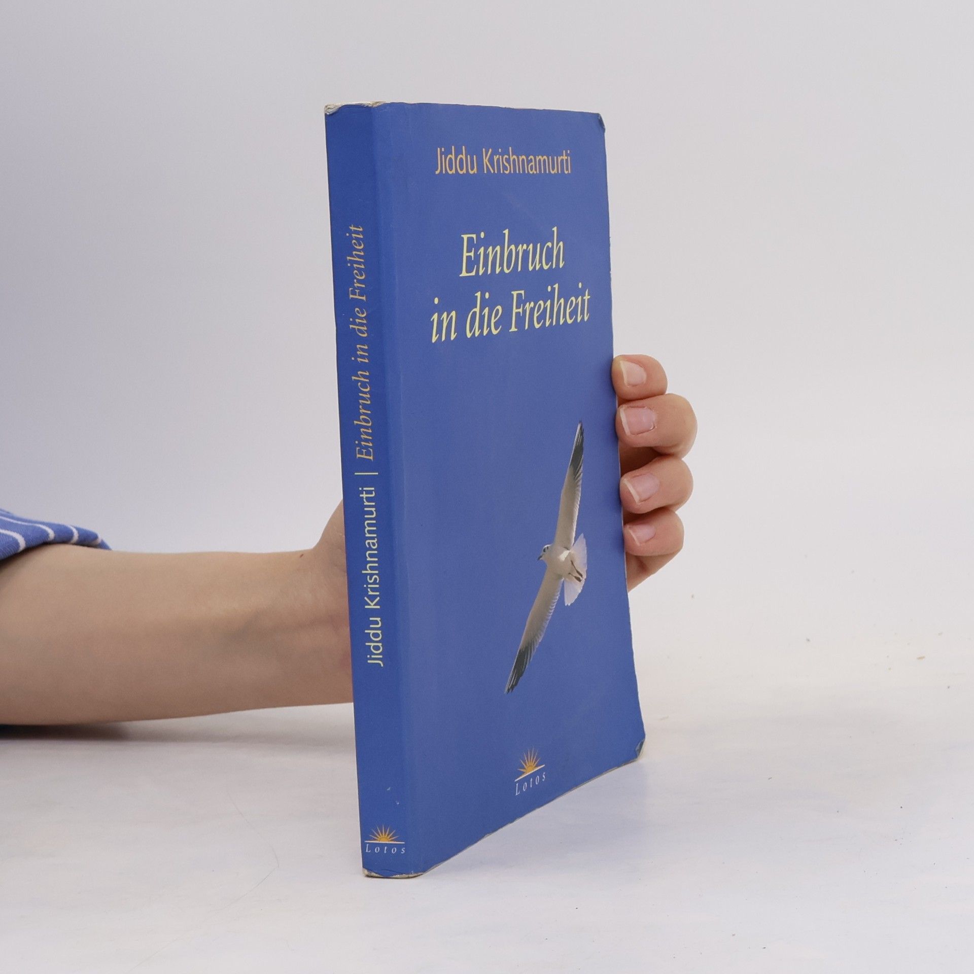 Jiddu Krishnamurti Einbruch in die Freiheit