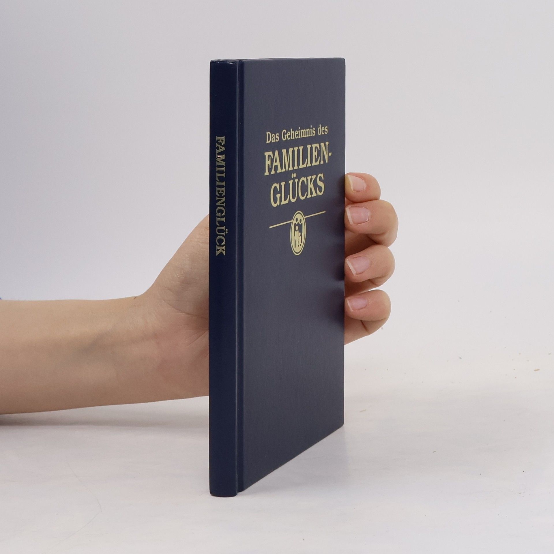 Autorenkollektiv Das Geheimnis des Familien Glücks