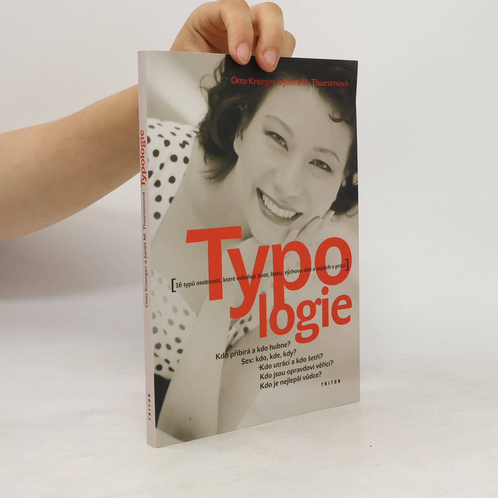 Janet M. Thuesen Typologie. 16 typů osobnosti, které ovlivňují život, lásku a úspěch v práci