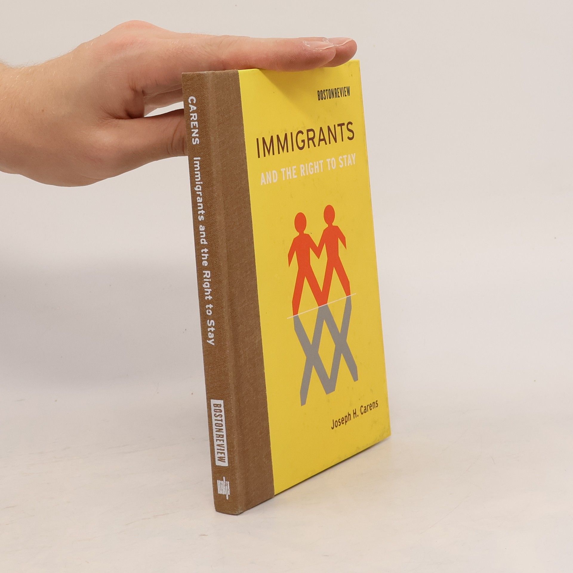 Joseph H. Carens Boston Review Books: Immigrants and the Right to Stay