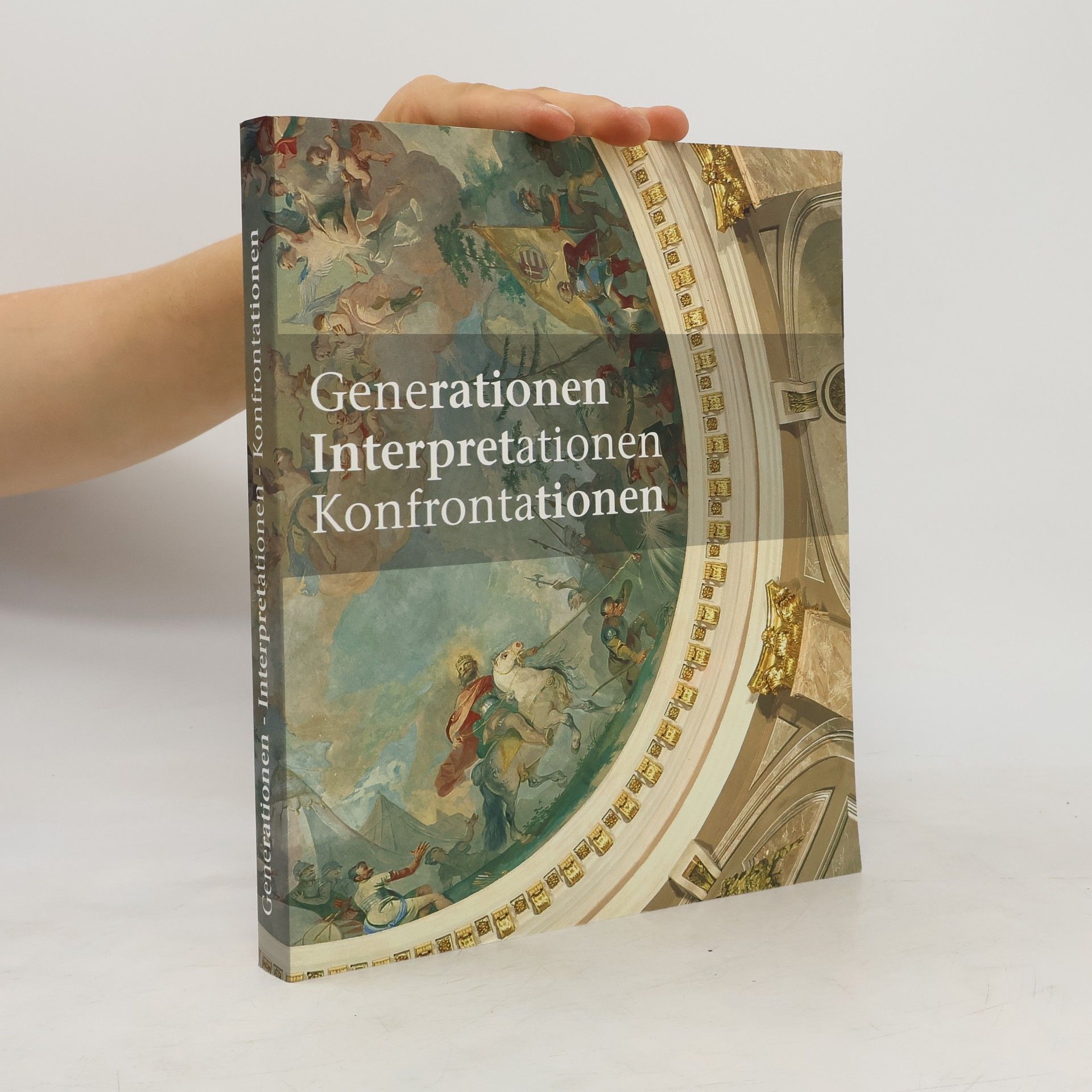 Generationen, Interpretationen, Konfrontationen