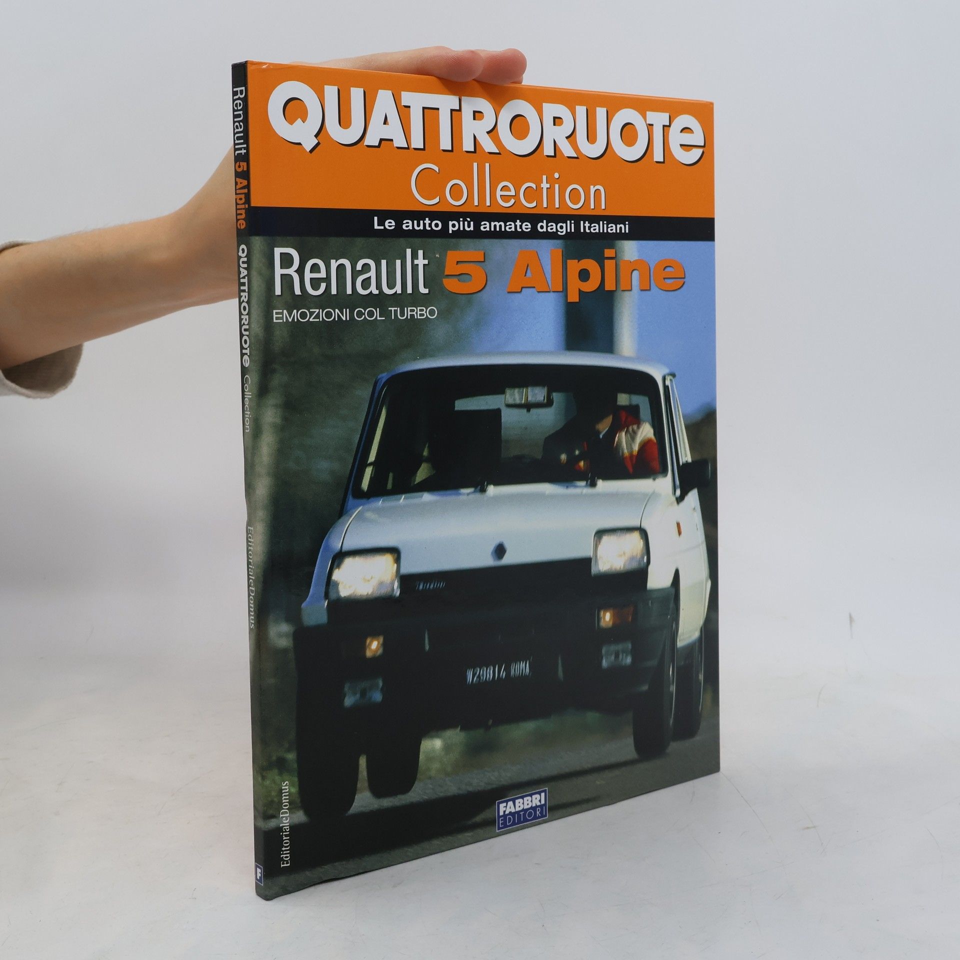 Autorenkollektiv Quattroruote Collection. Renault 5 Alpine