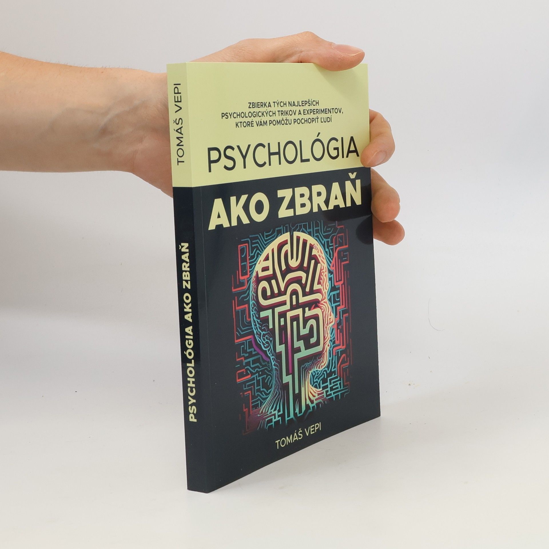 Tomáš Vepi Psychológia ako zbraň