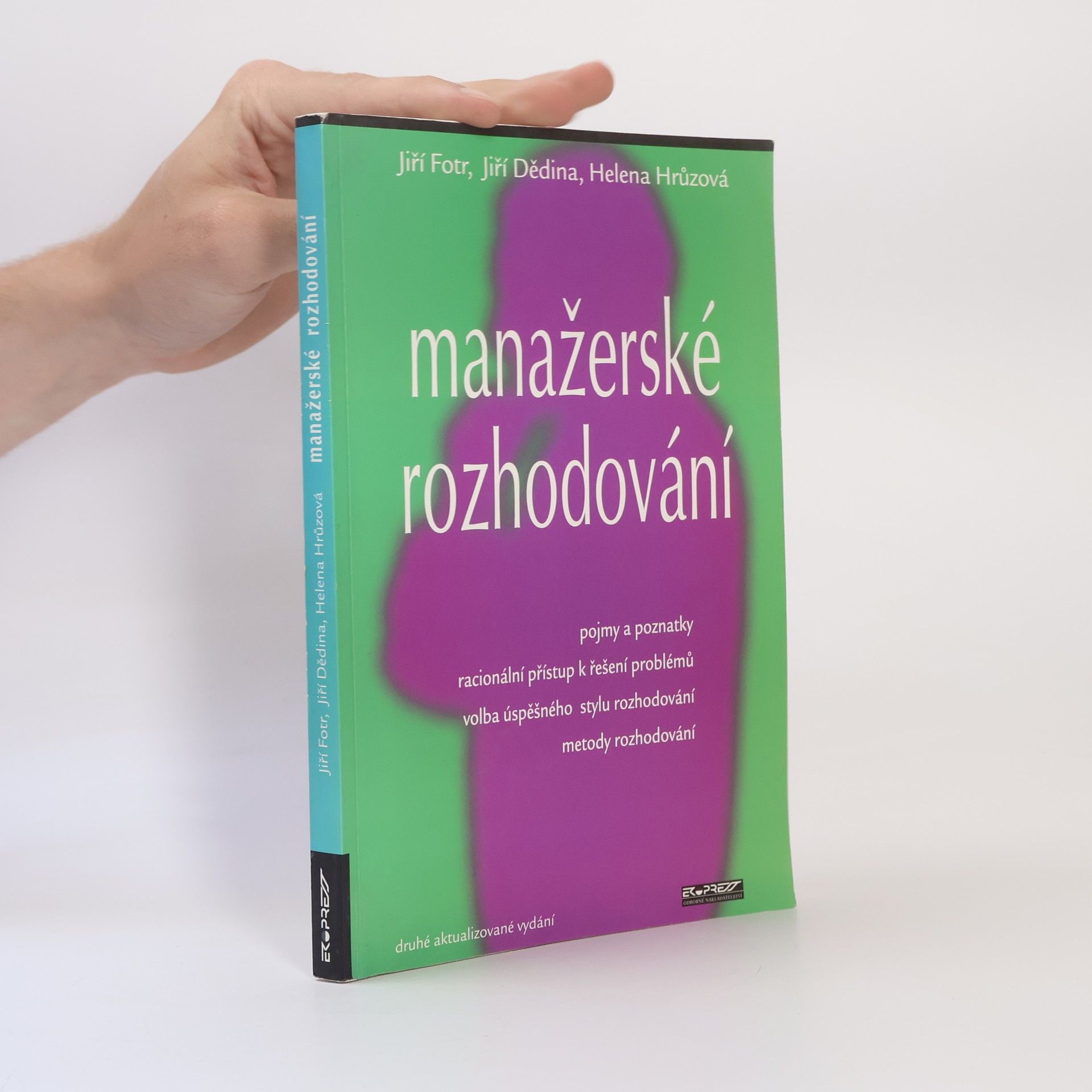 Jiří Fotr Manažerské rozhodování