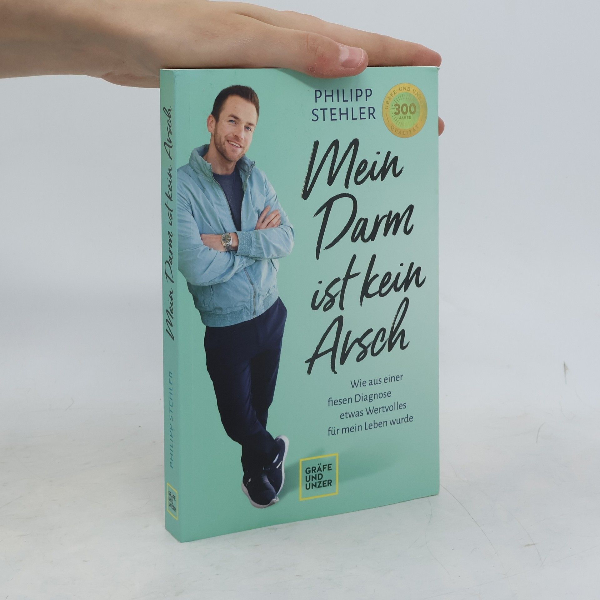 Philipp Stehler Mein Darm ist kein Arsch
