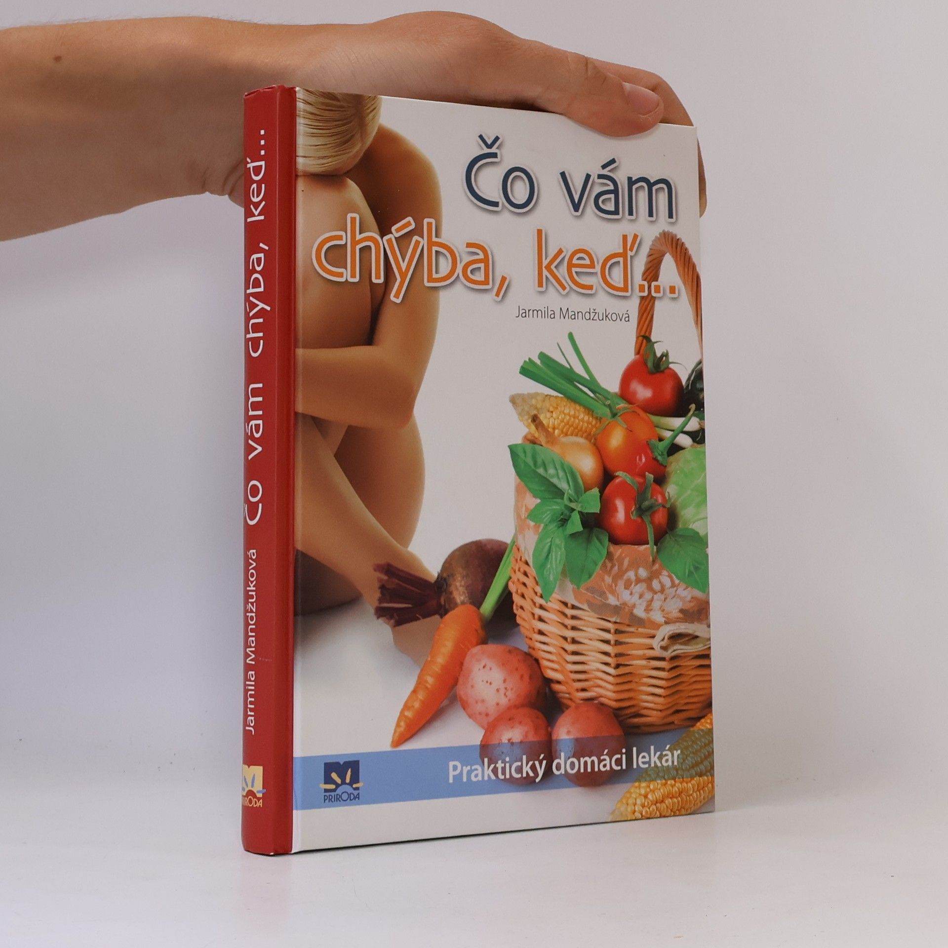 Mandžuková Jarmila Čo vám chýba, keď...