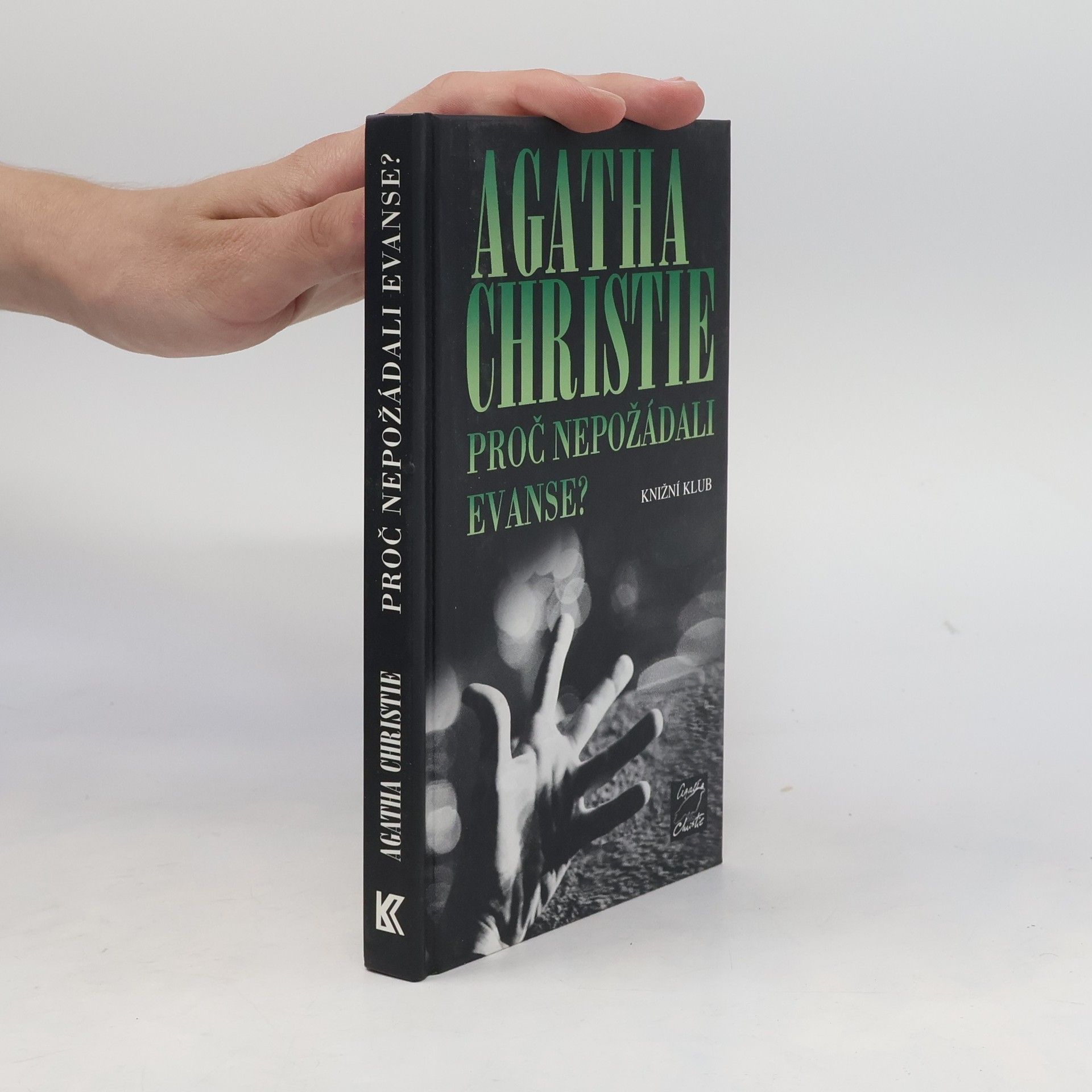 Agatha Christie Proč nepožádali Evanse?