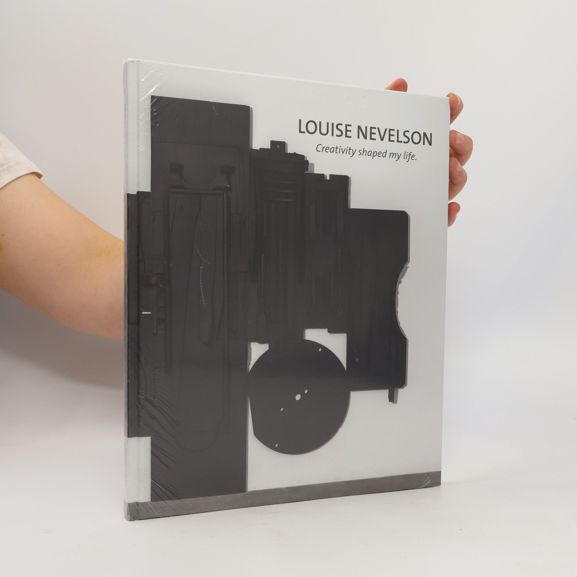 Louise Nevelson Louise Nevelson. Creativity Shaped My Life