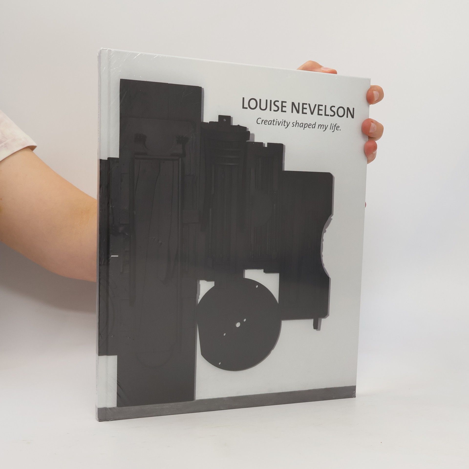 Louise Nevelson Louise Nevelson. Creativity Shaped My Life