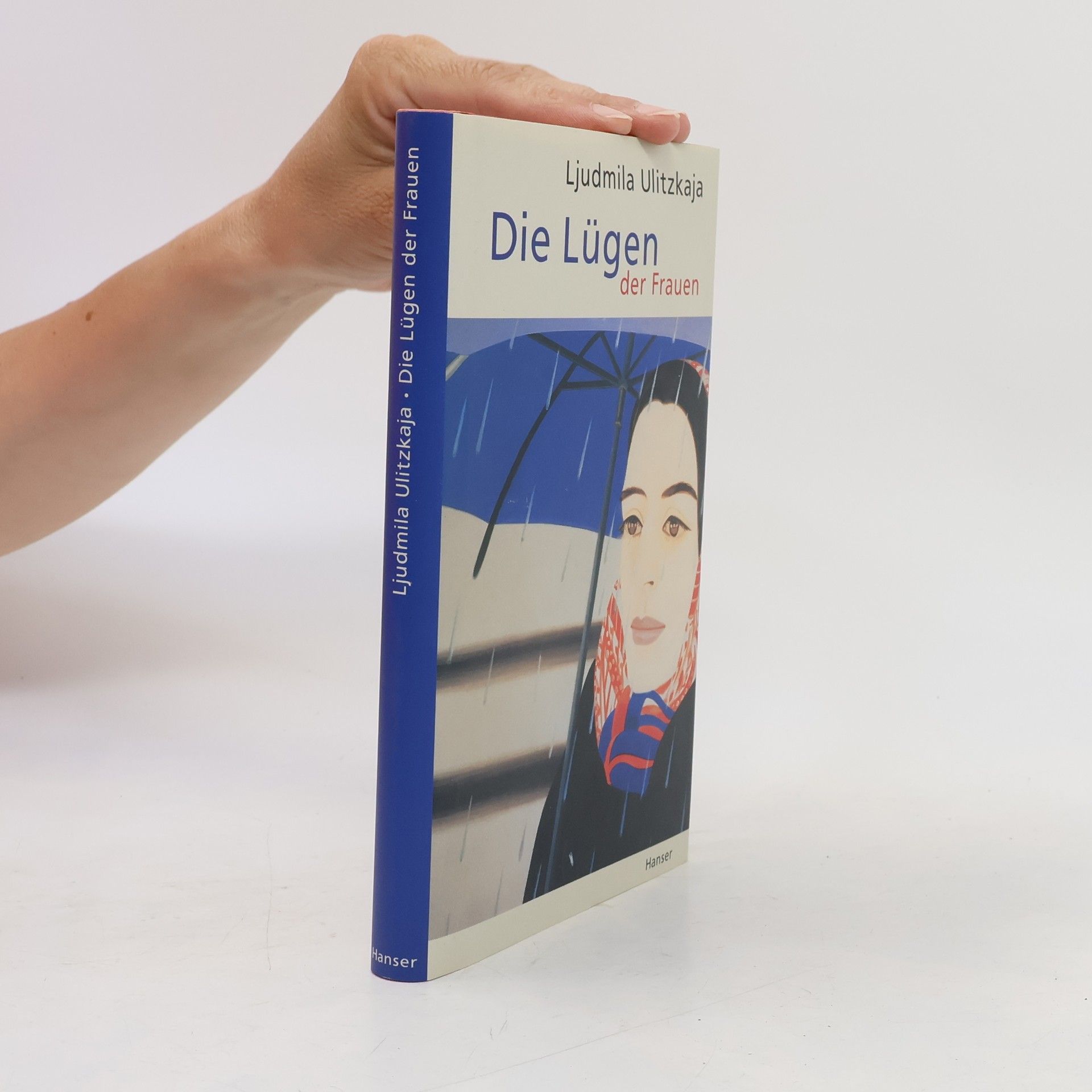 Ljudmila Jewgenjewna Ulizkaja Die Lügen der Frauen