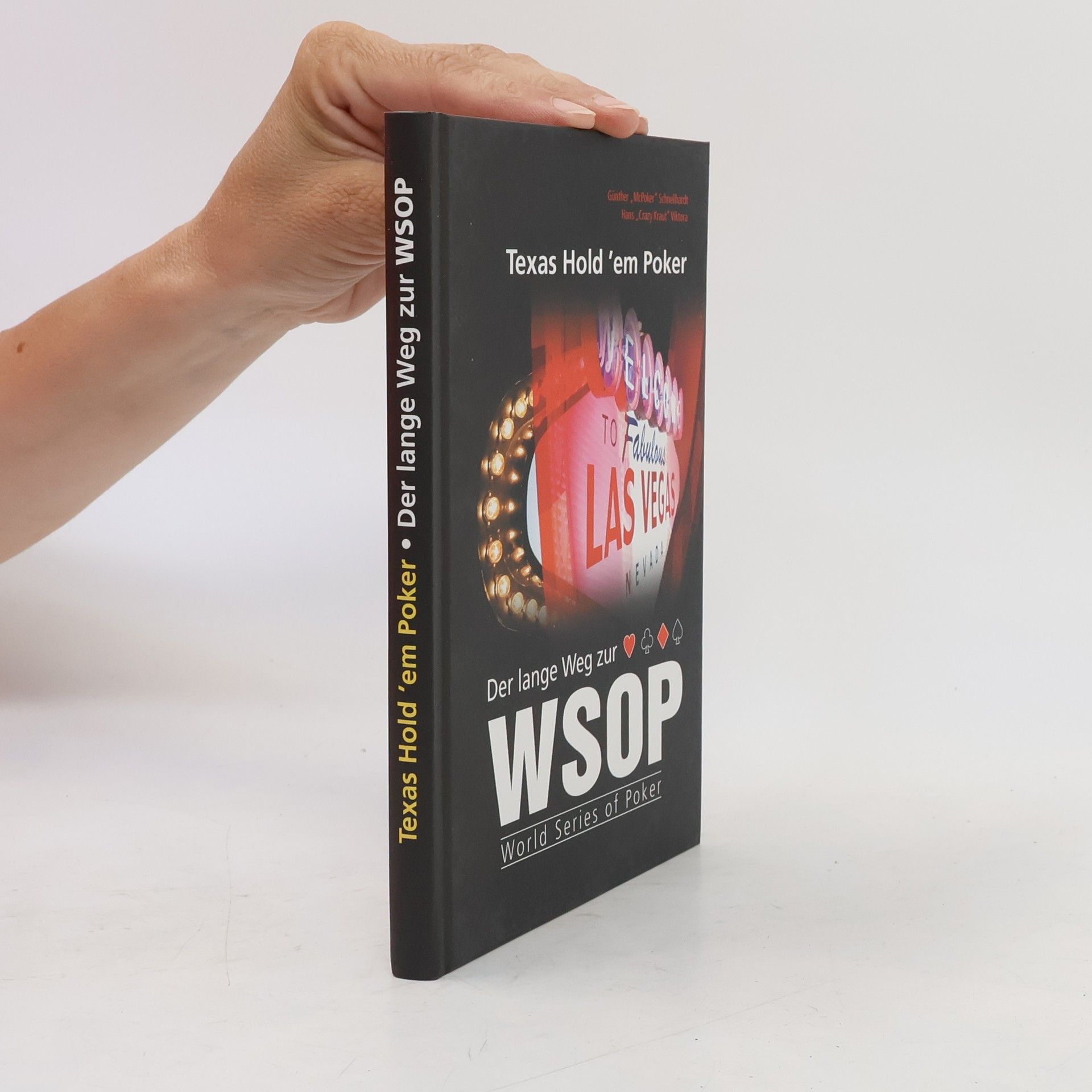 Hans 'Crazy Kraul' Viktora Texas Hold'em Poker - Der lange Weg zur WSOP