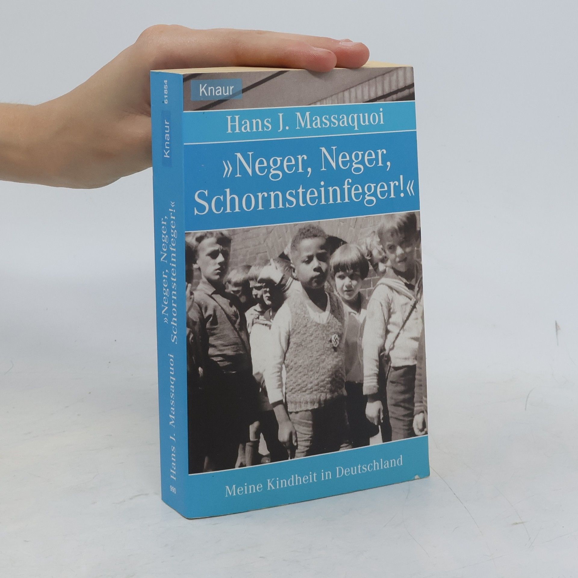 Hans Massaquoi "Neger, Neger, Schornsteinfeger!"