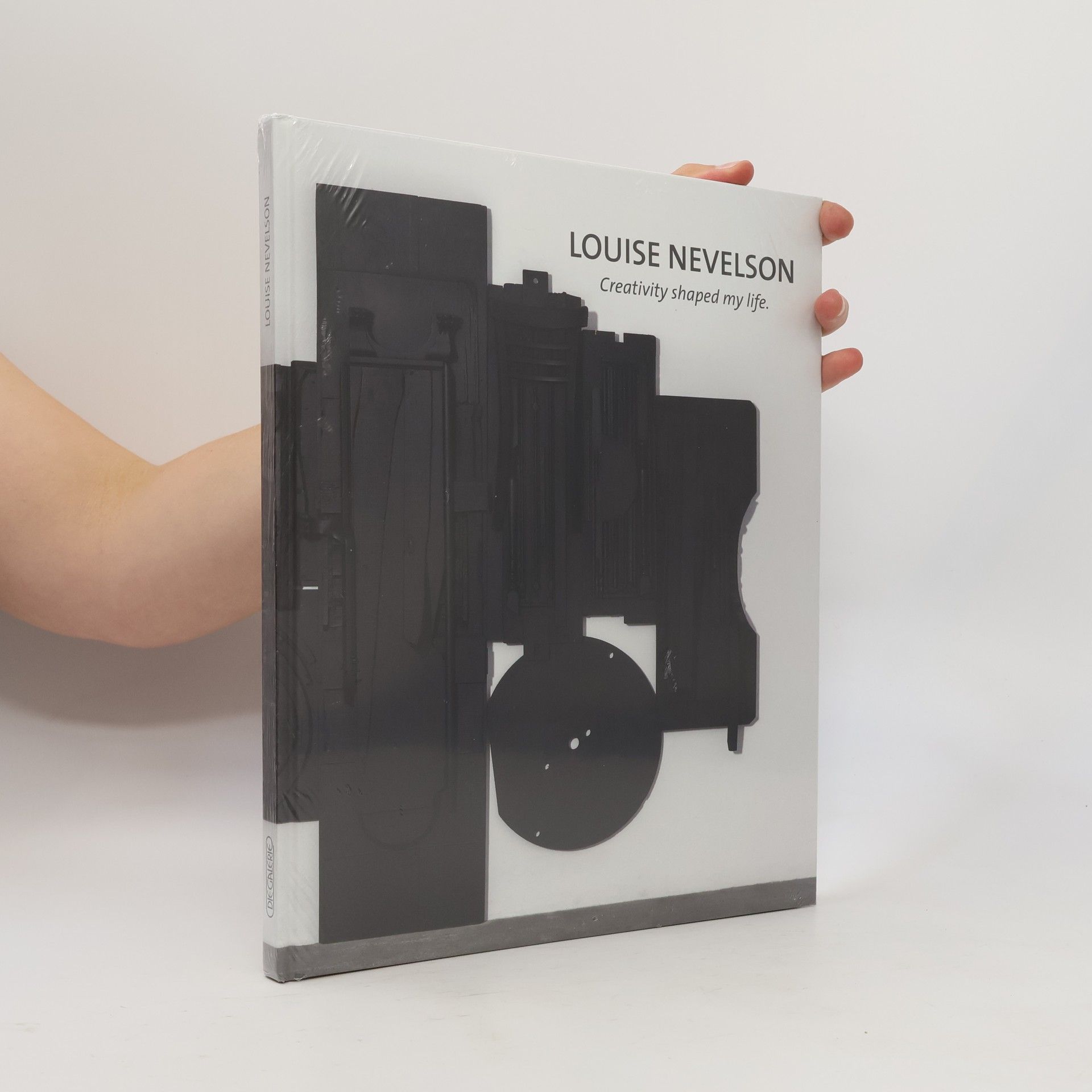 Louise Nevelson Louise Nevelson. Creativity Shaped My Life