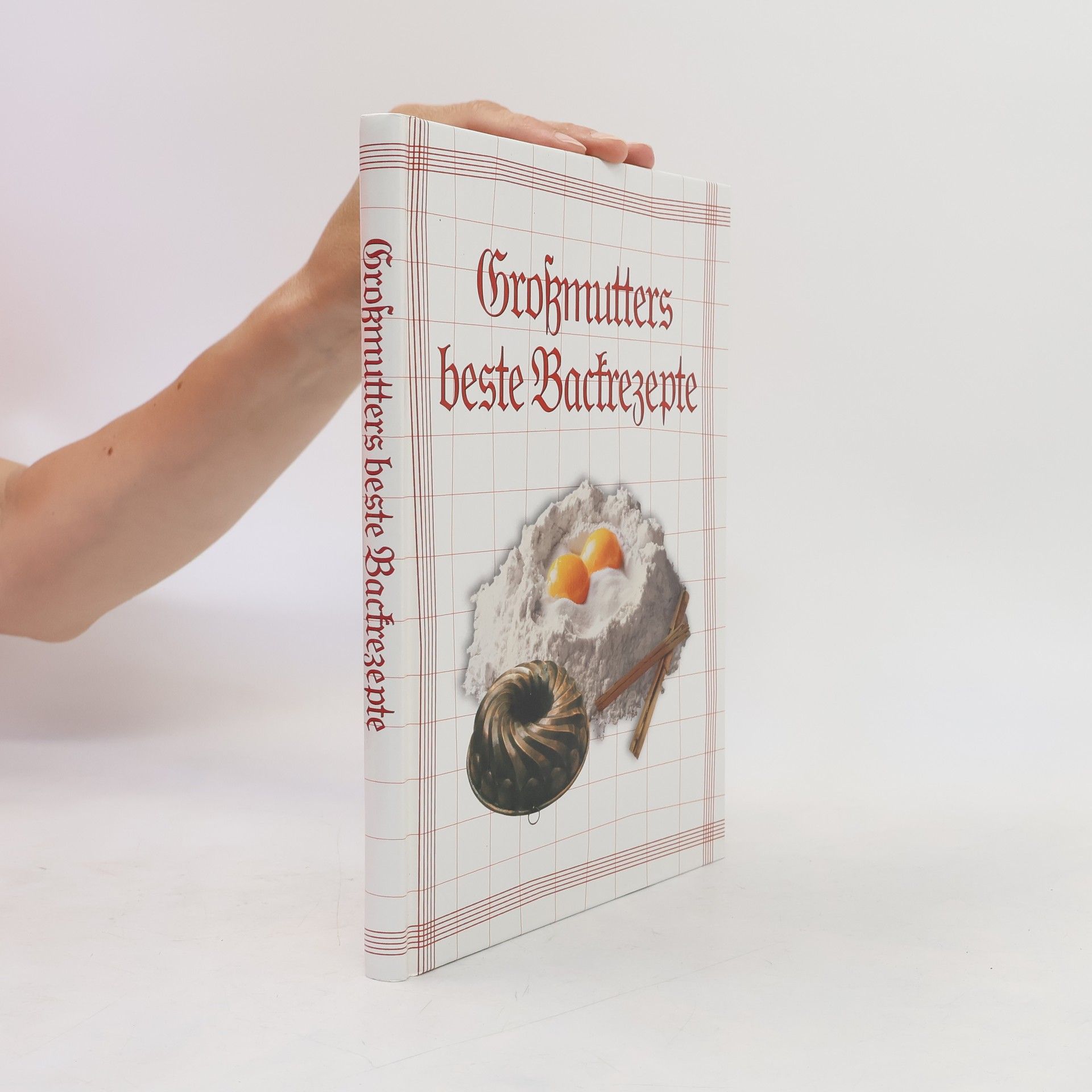 Autores varios Großmutters beste Backrezepte