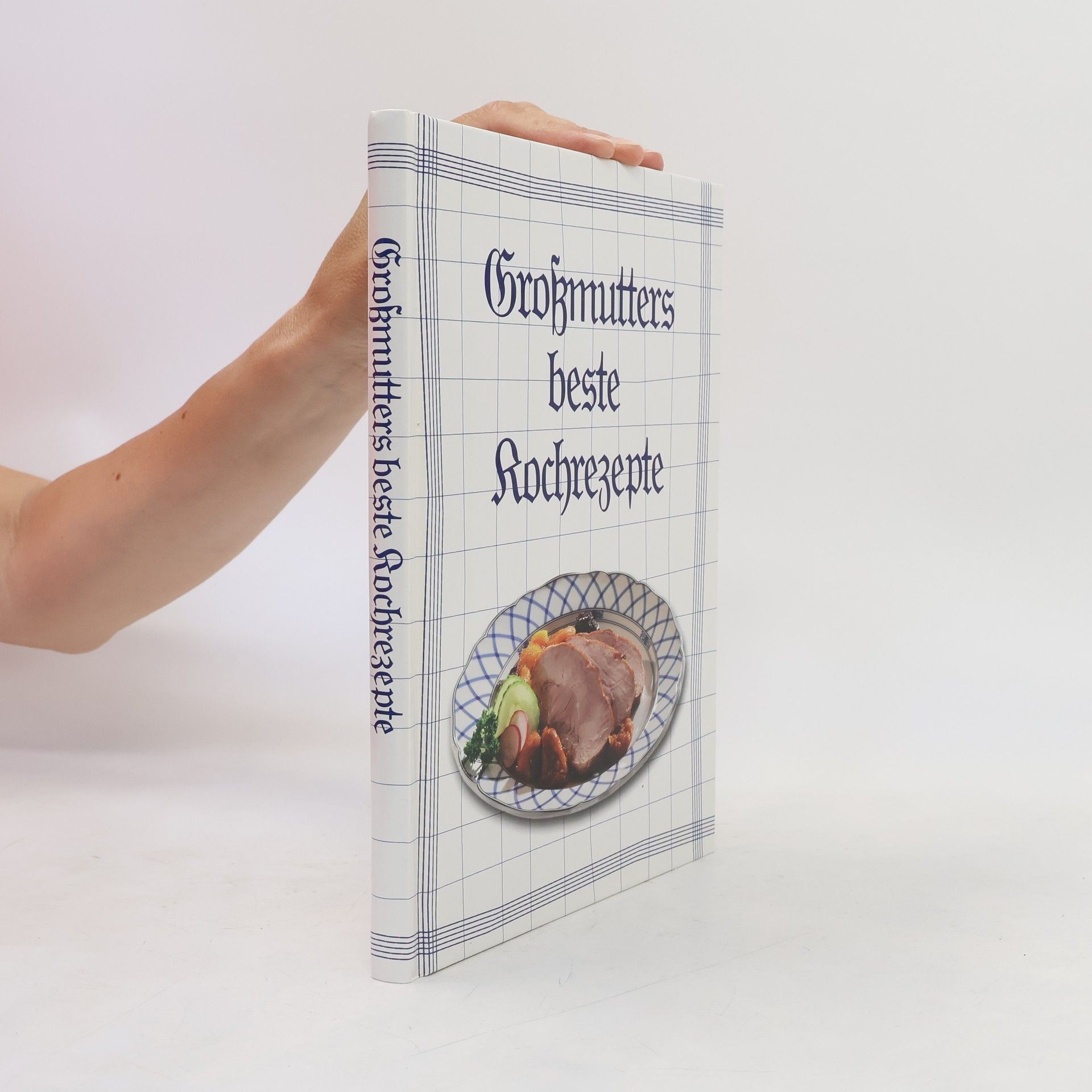 Kolektiv autorů Großmutters Küche ist die beste.