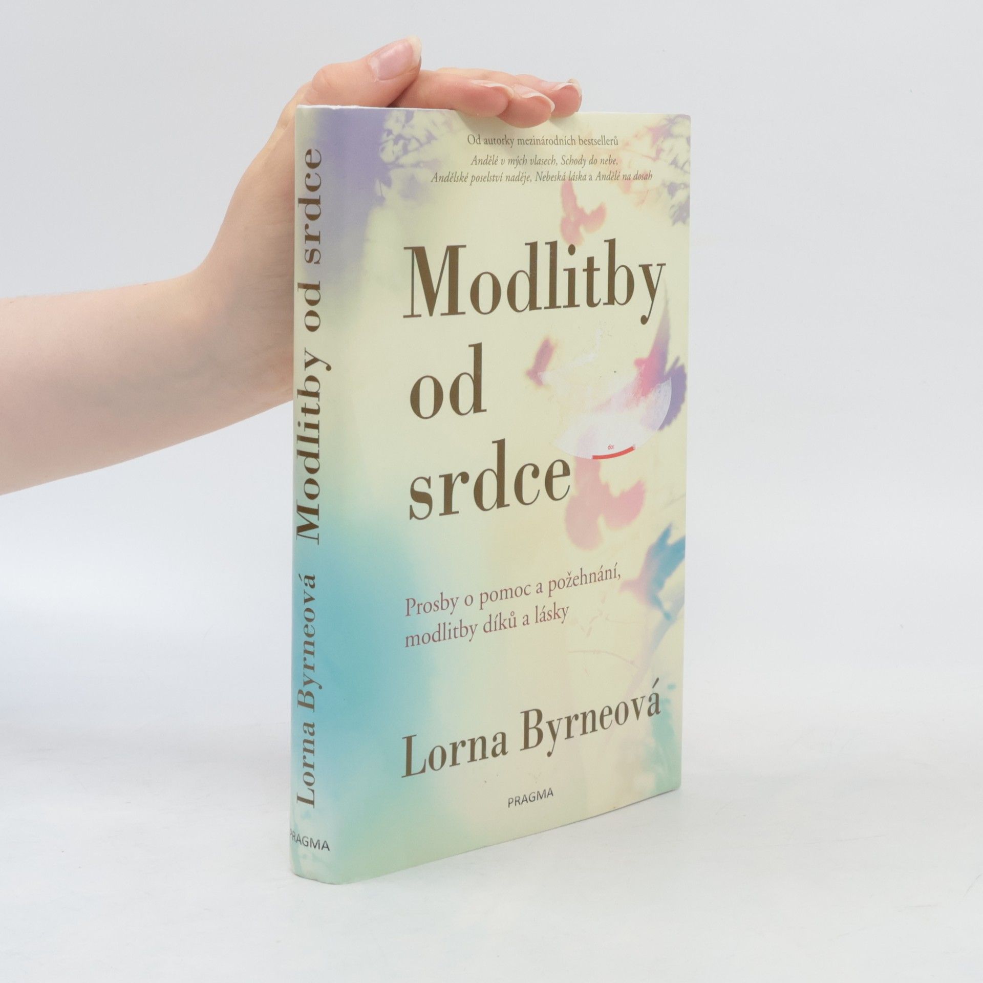 Lorna Byrne Modlitby od srdce: Prosby o pomoc a požehnání, modlitby díků a lásky