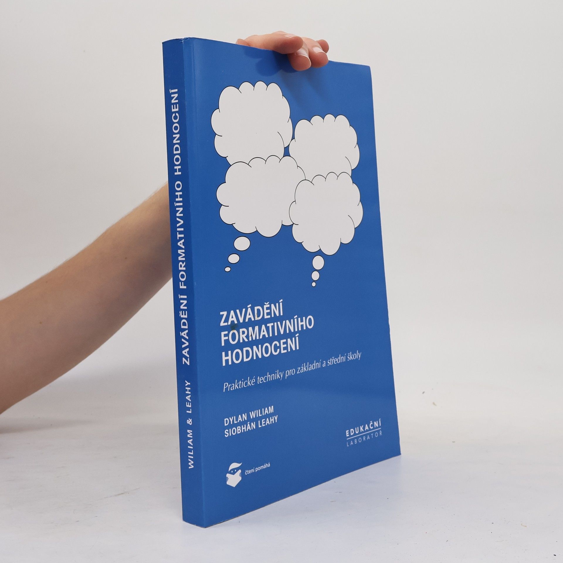 Siobhán Leahy Zavádění formativního hodnocení : praktické techniky pro základní a střední školy