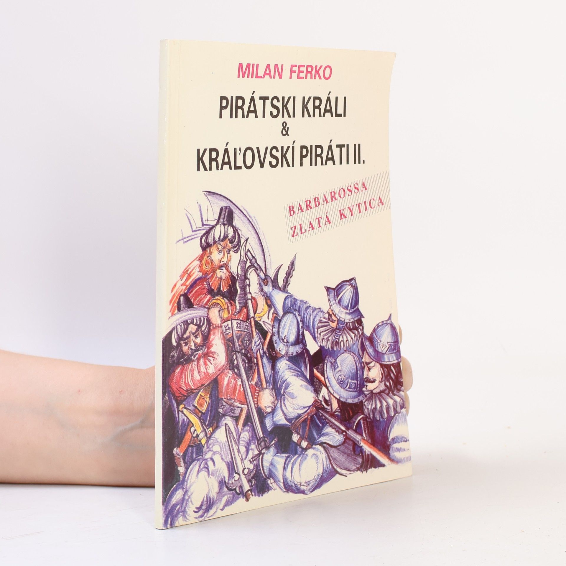 Milan Ferko Pirátski králi & kráľovskí piráti. II