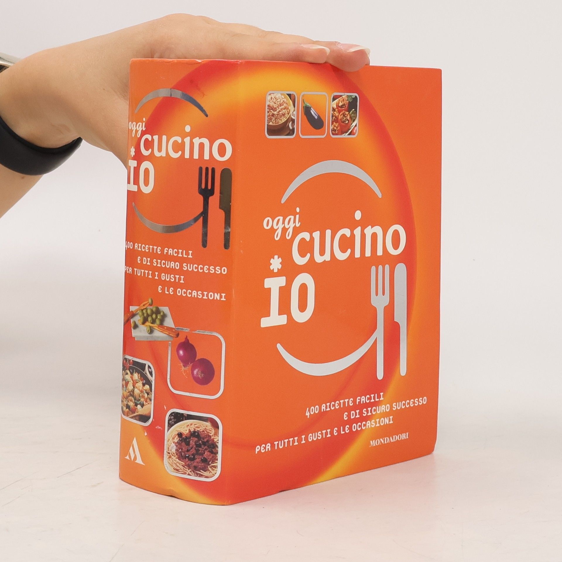 Carla Bardi Oggi cucino io. 400 ricette facili e di sicuro successo per tutti i gusti e le occasioni