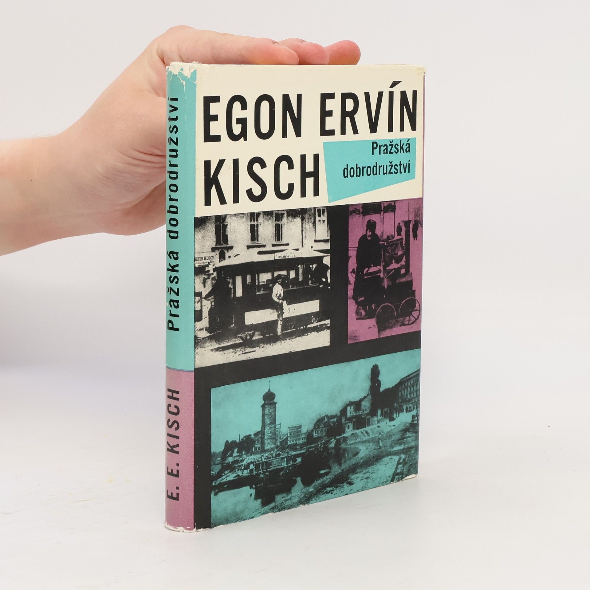 Egon Erwin Kisch Pražská dobrodružství