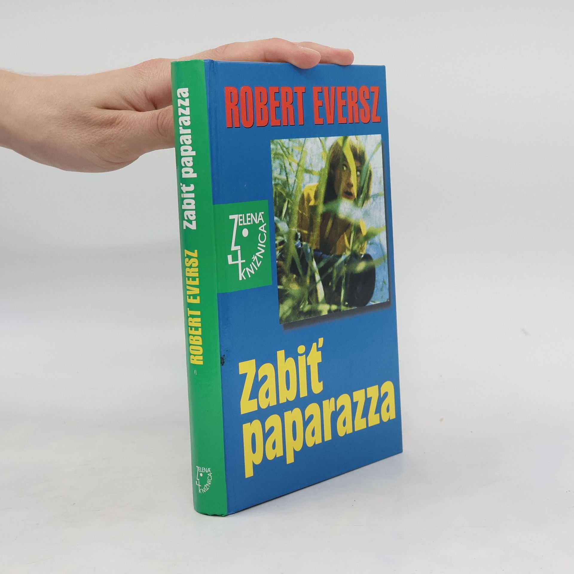 Robert Eversz Zabiť paparazza